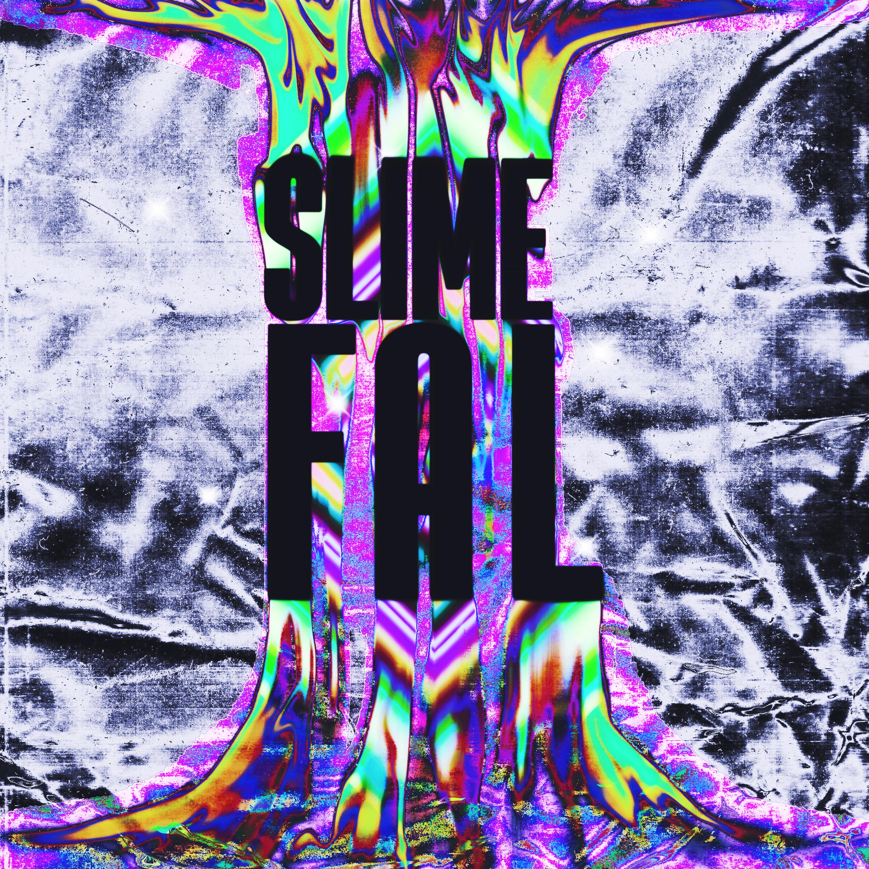 Постер альбома Slime Fal