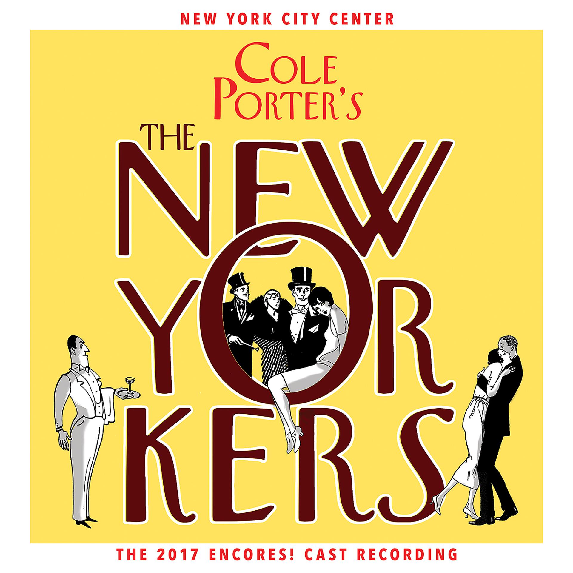 Постер альбома Cole Porter's The New Yorkers (2017 Encores! Cast Recording)