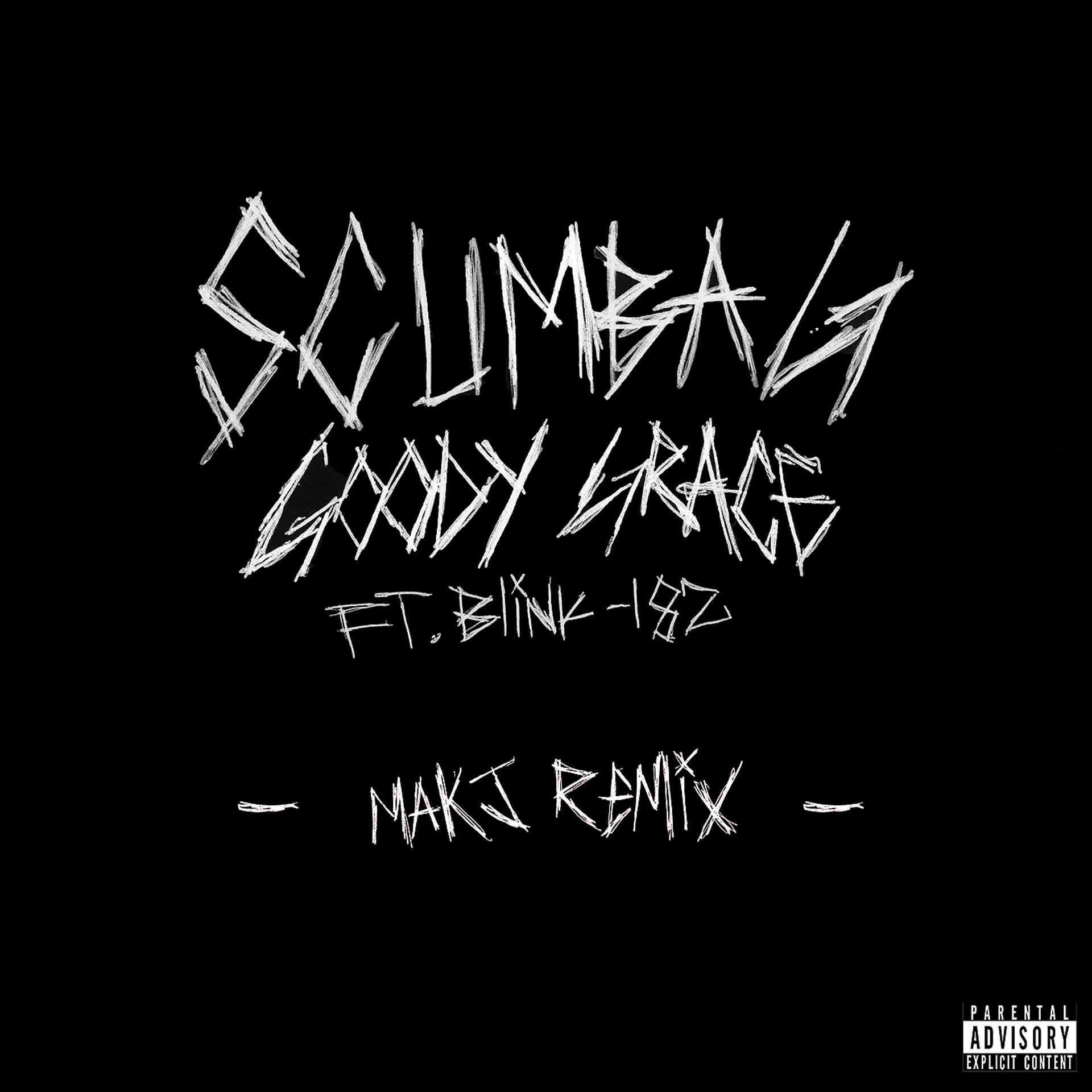 Постер альбома Scumbag (feat. blink-182) [MAKJ Remix]