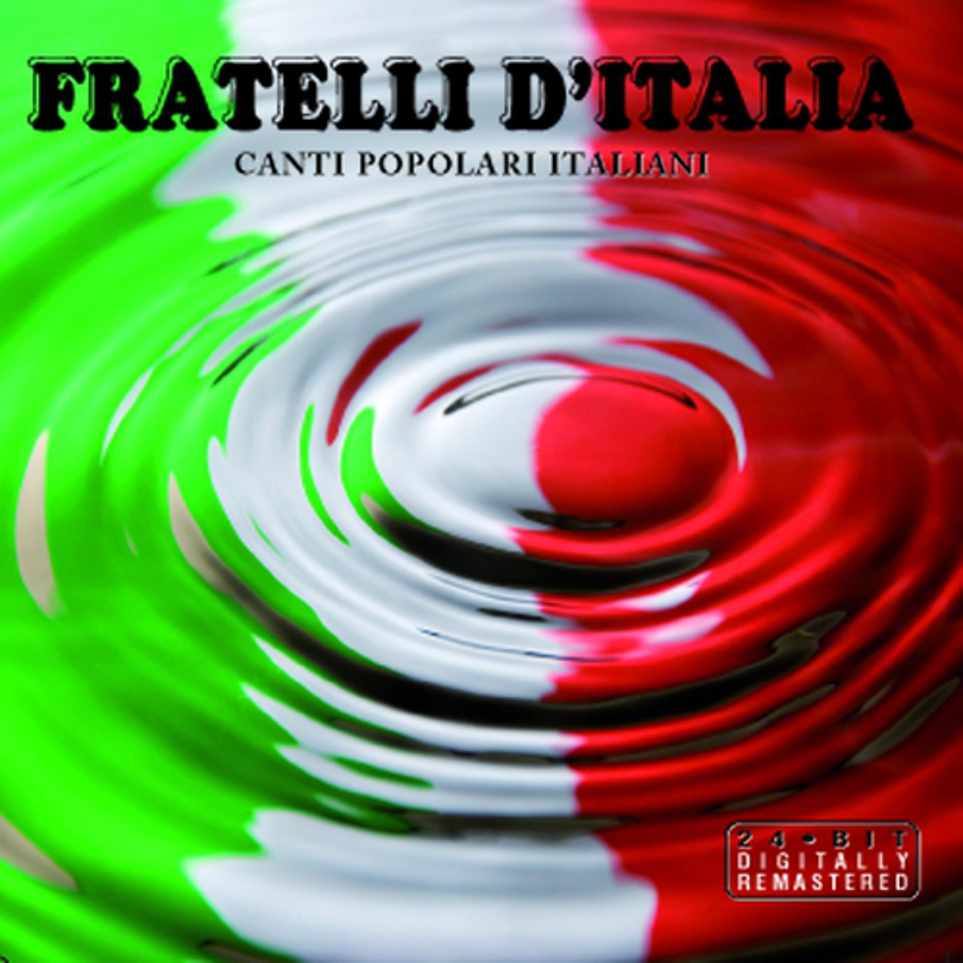 Постер альбома Fratelli d'Italia (Canti popolari italiani) (Remastered)