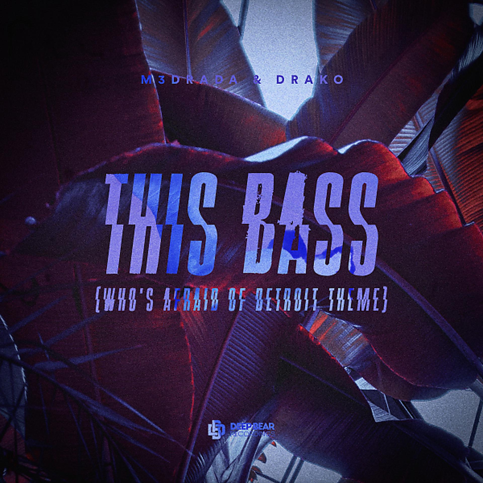 Постер альбома This Bass (Who's Afraid of Detroit Theme)
