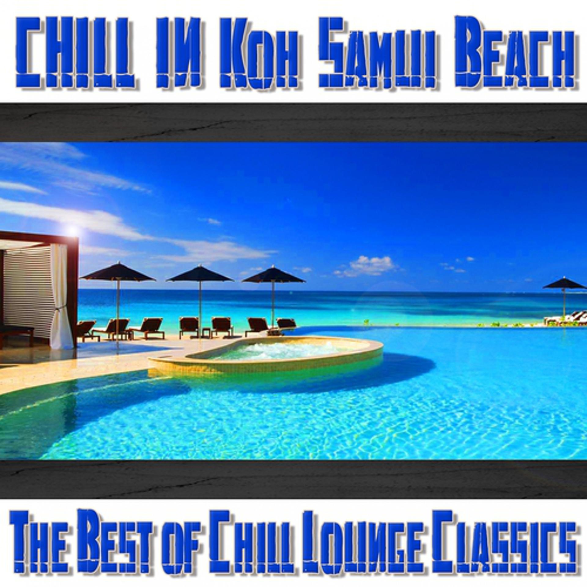 Постер альбома Chill In Koh Samui Beach