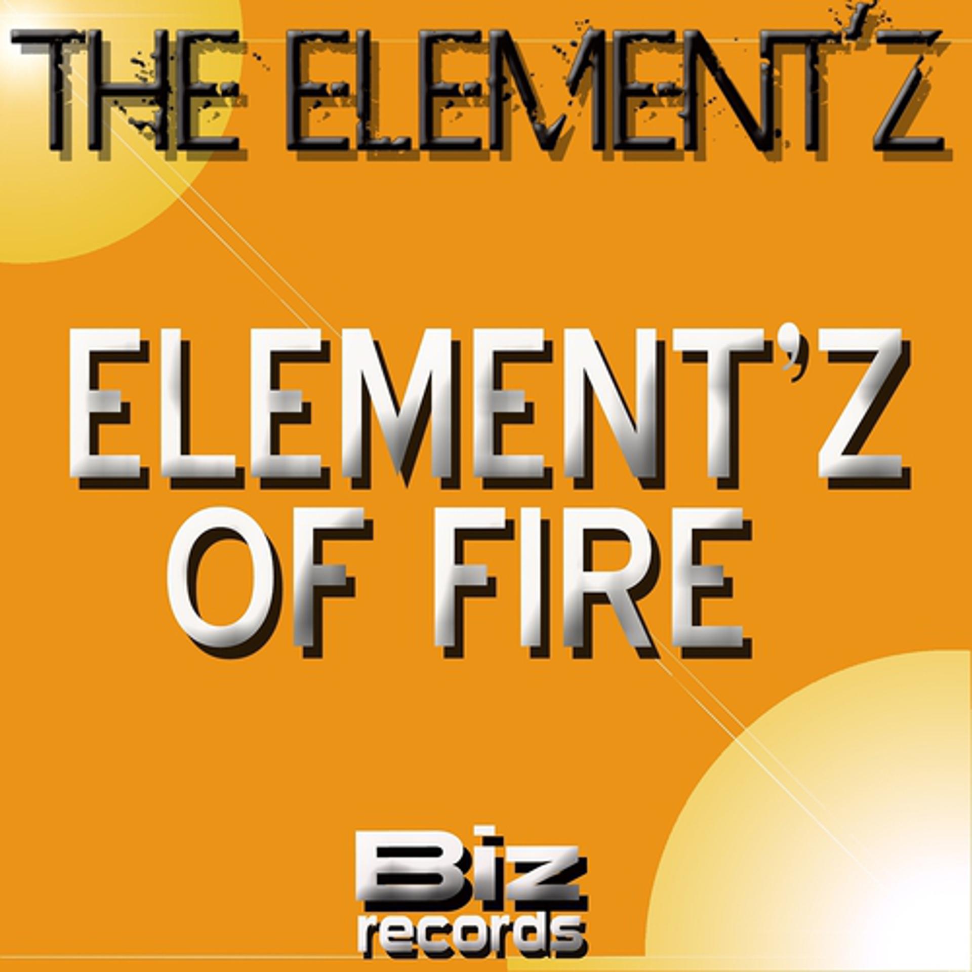 Постер альбома Element'z of Fire