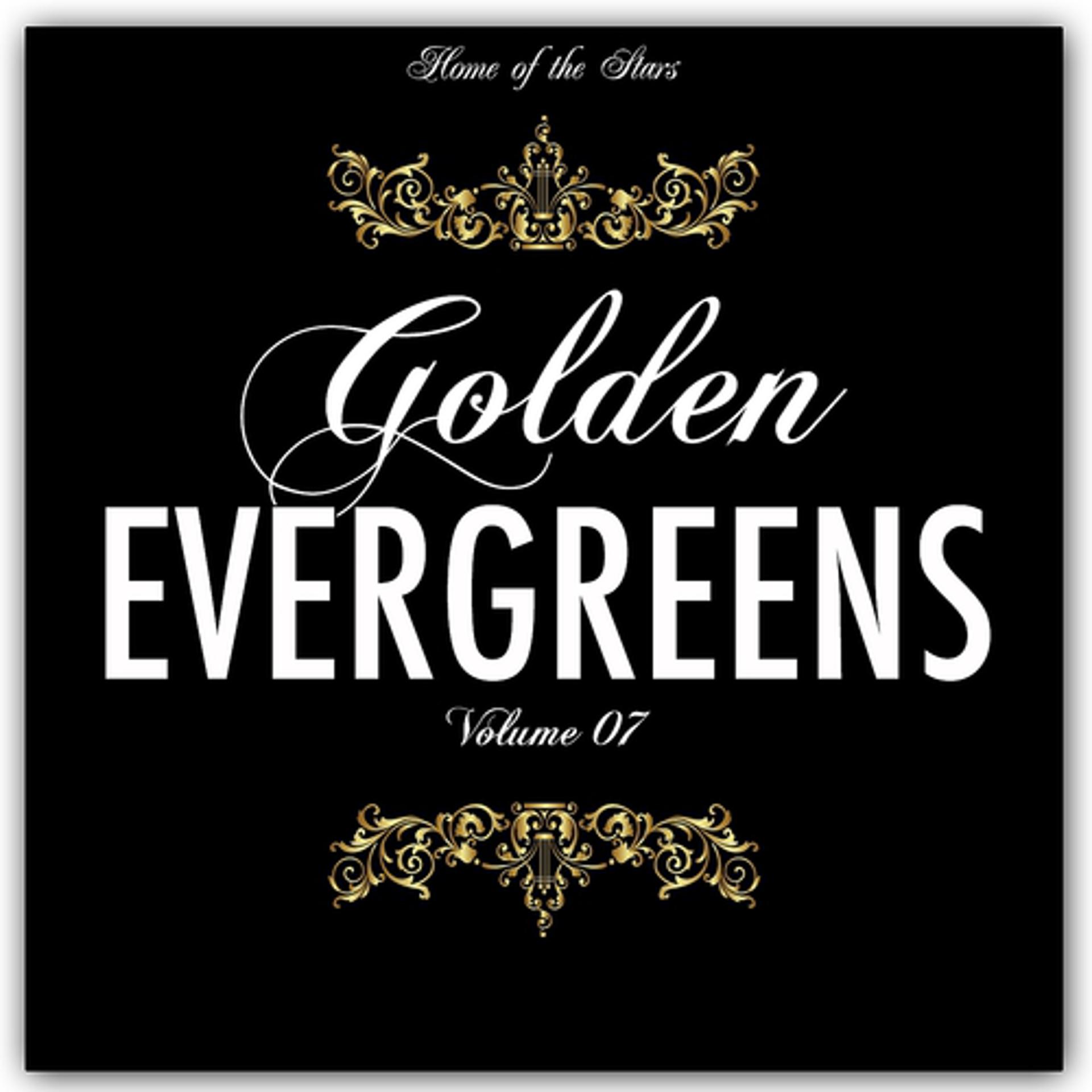 Постер альбома Golden Evergreens, Vol. 7
