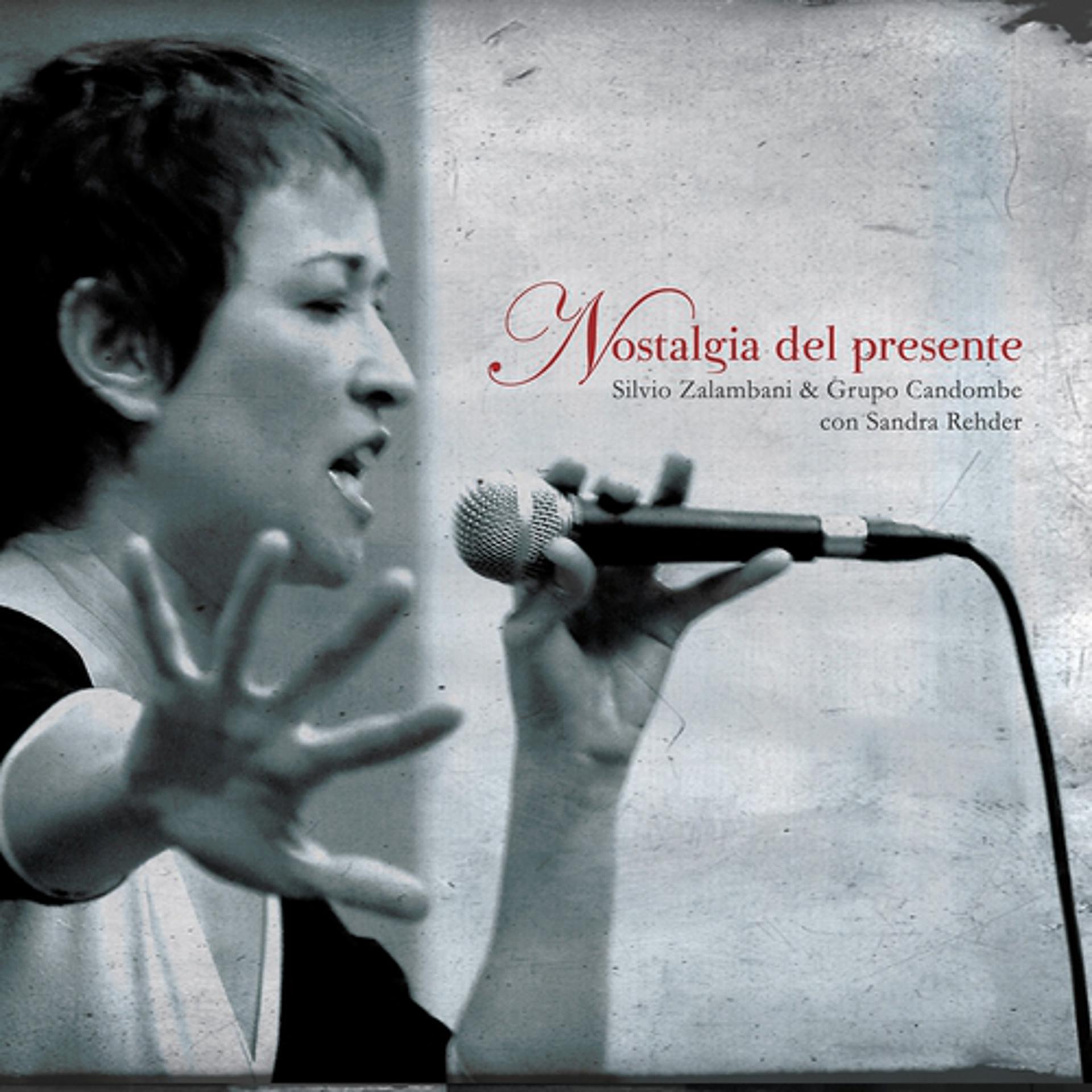 Постер альбома Nostalgia del Presente