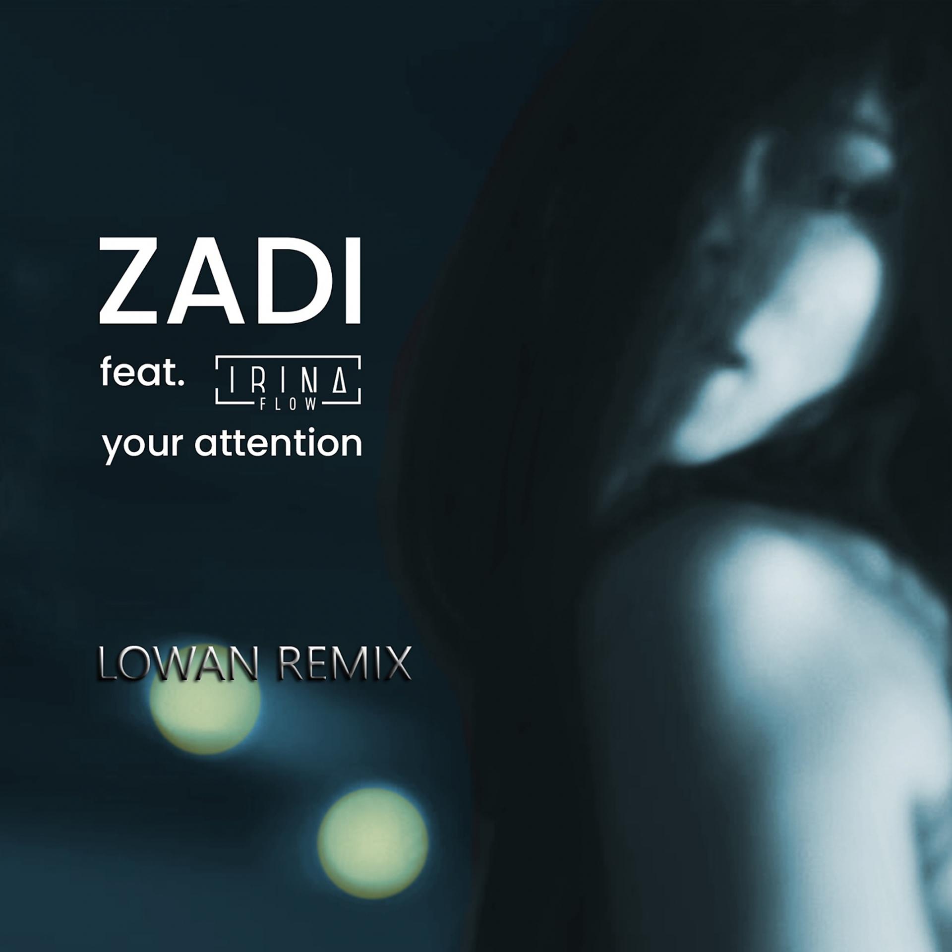 Постер альбома Your Attention (Lowan Remix)