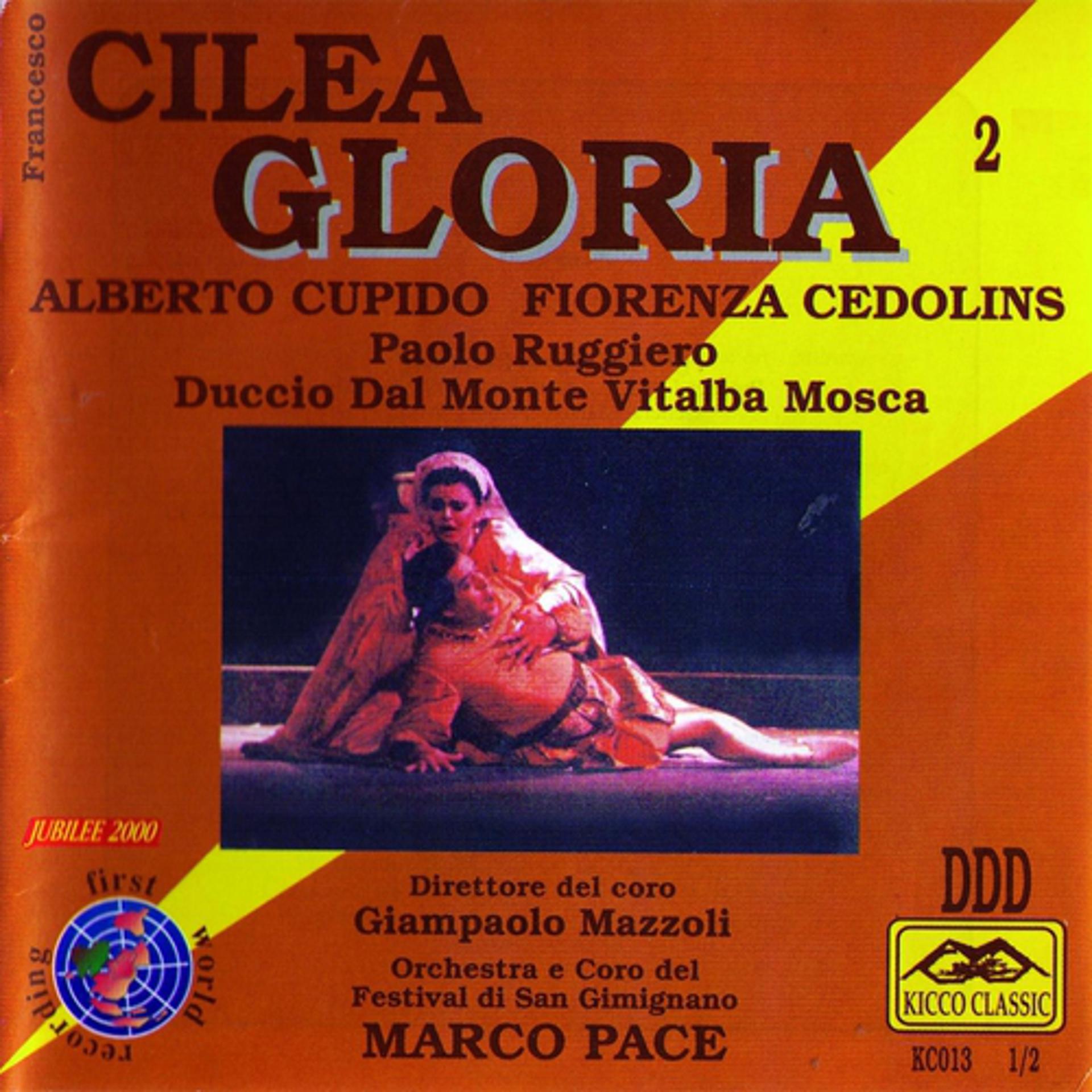 Постер альбома Cilea: Gloria: Opera completa