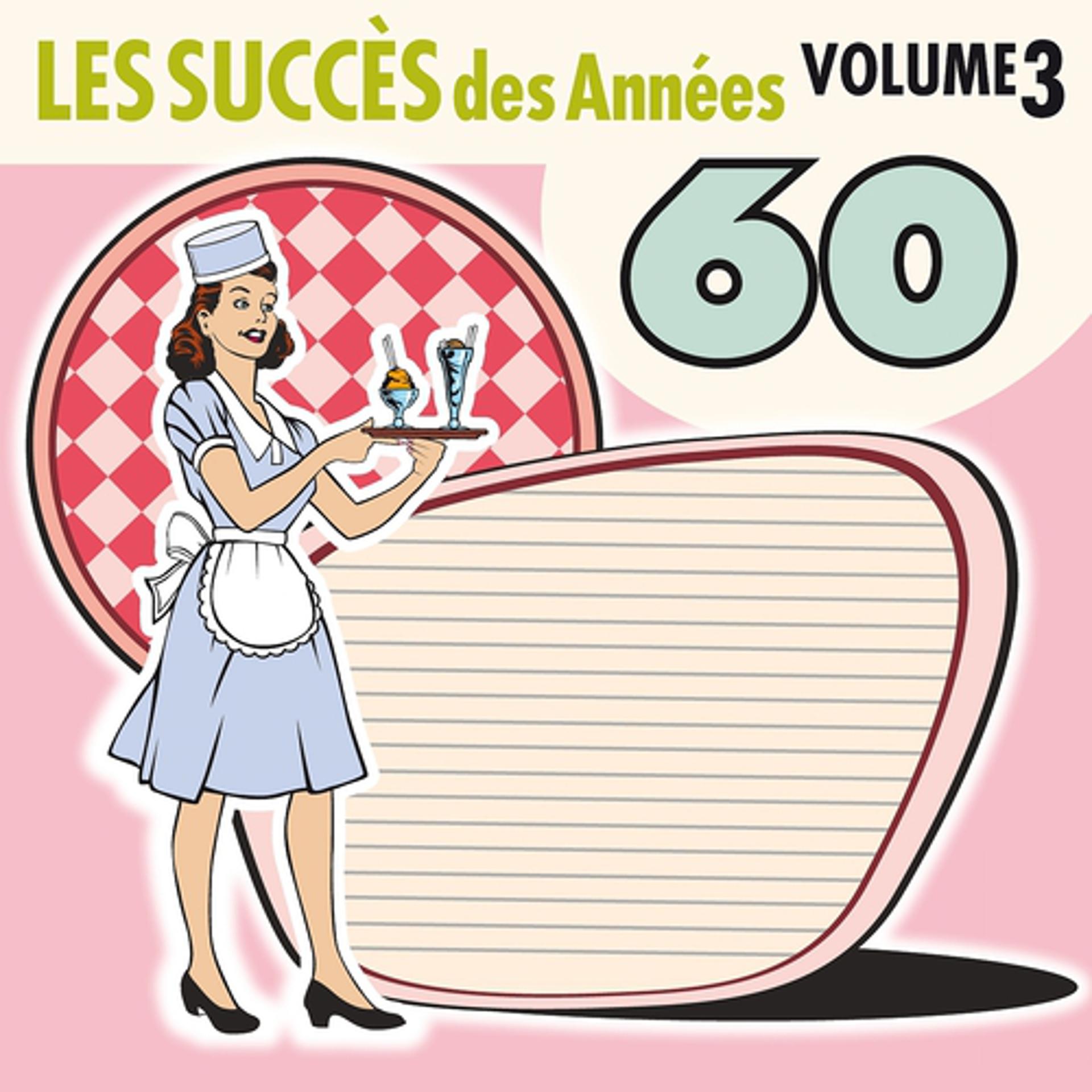 Постер альбома Les succès des Années 60, Vol. 3