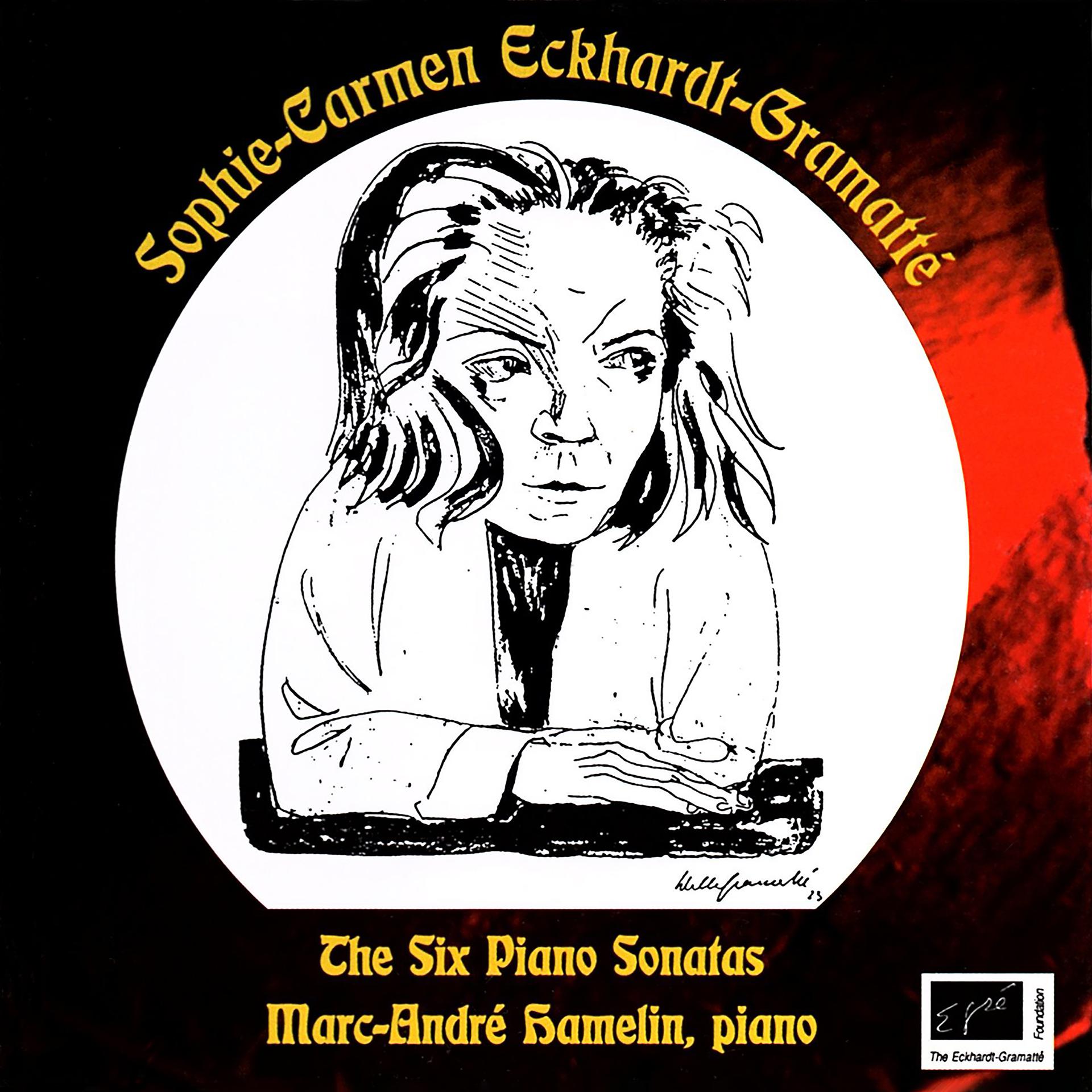 Постер альбома Eckhardt-Gramatté: Complete Piano Sonatas
