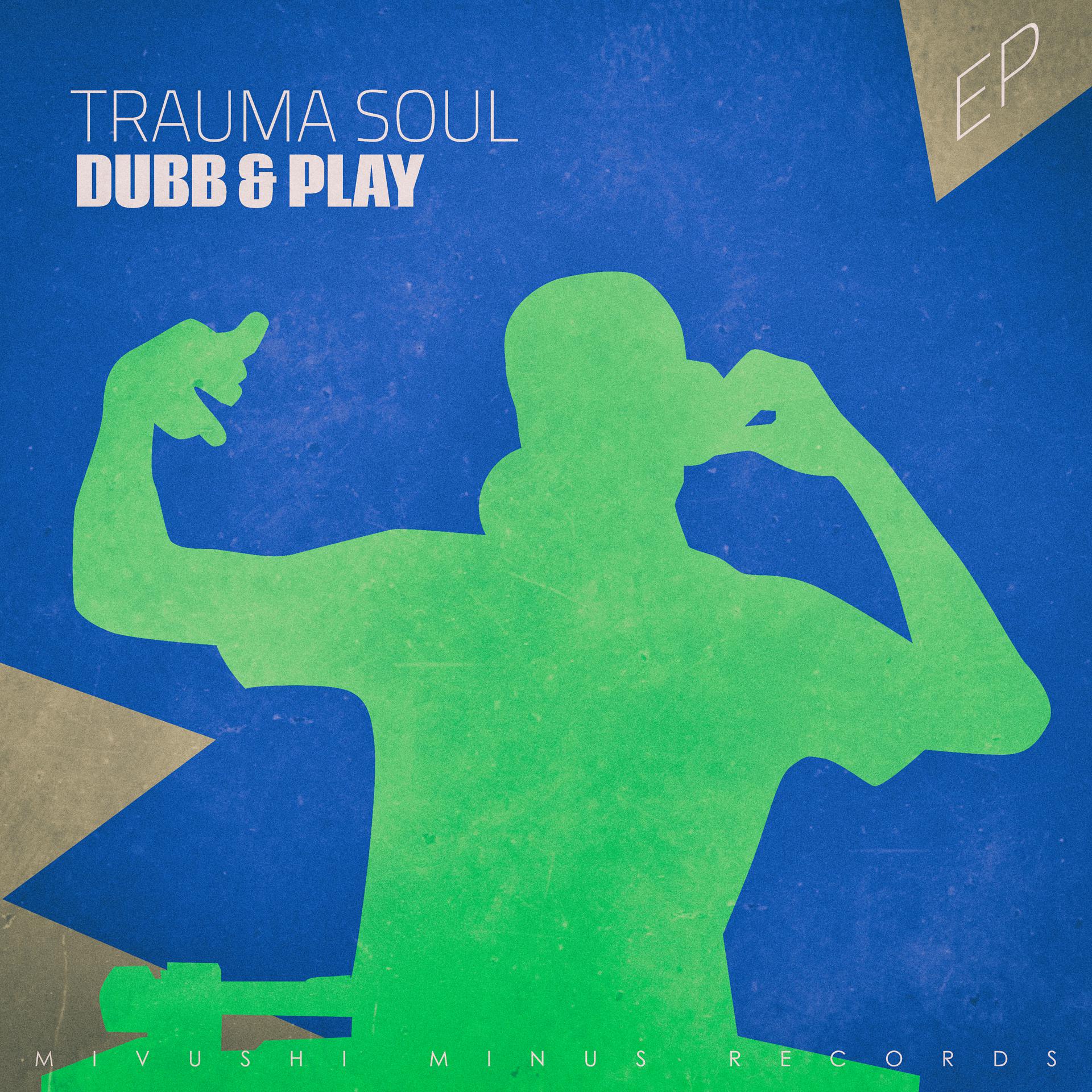 Постер альбома Trauma Soul - EP
