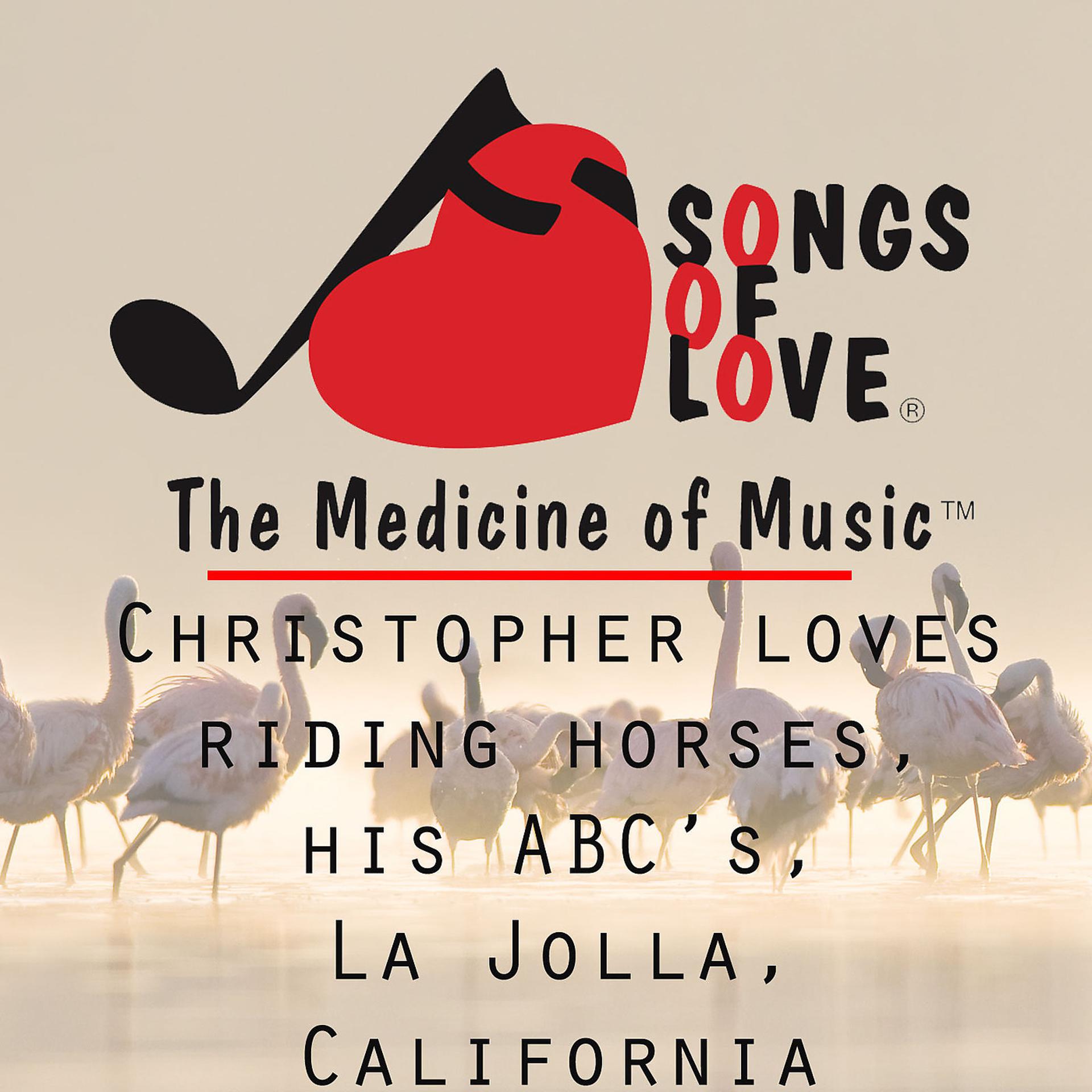 Постер альбома Christopher Loves Riding Horses, Doing His Abc’s, La Jolla, California
