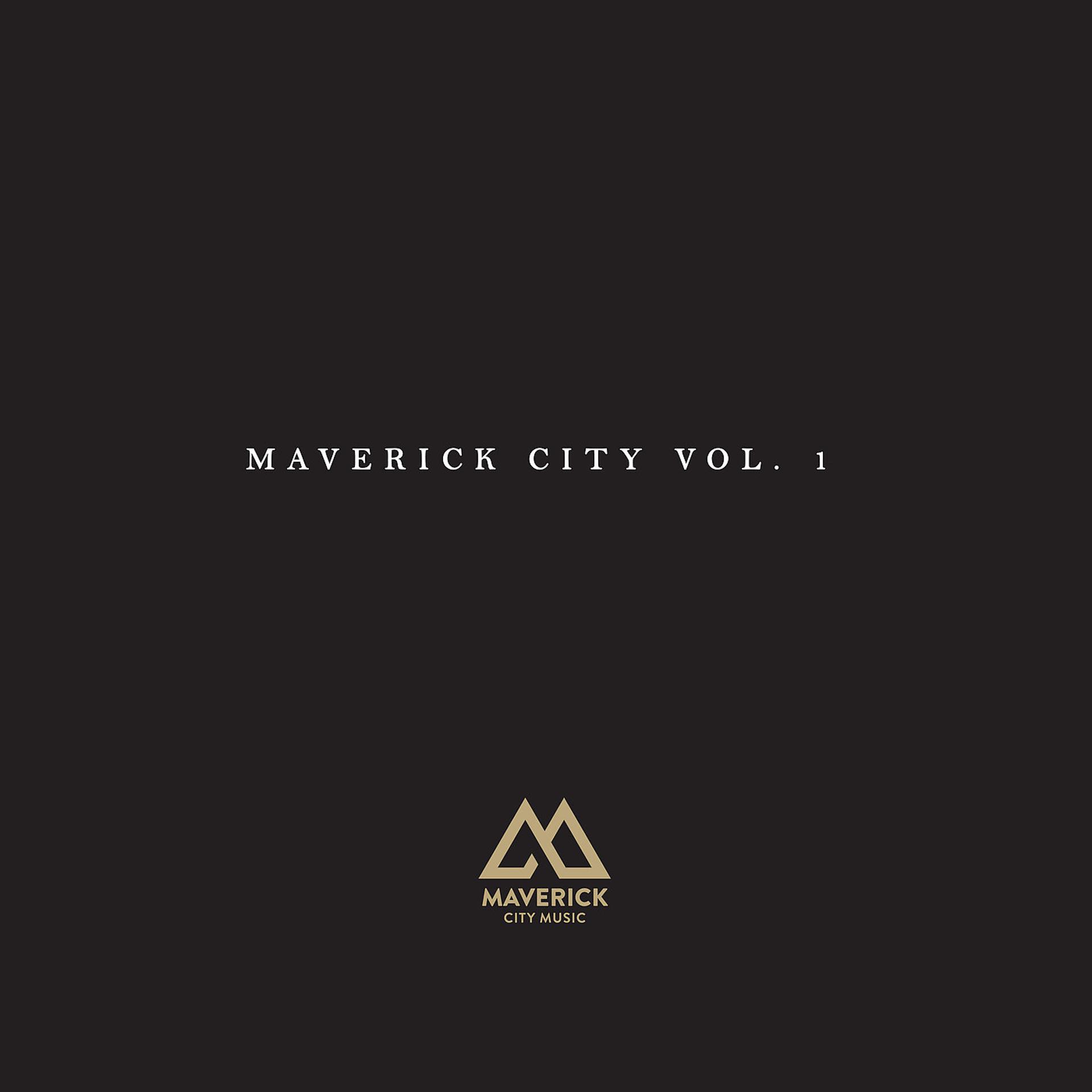 Постер альбома Maverick City Vol.1