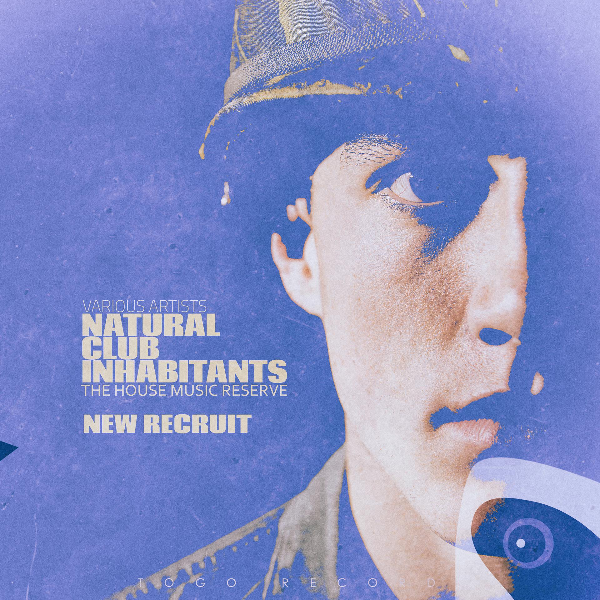 Постер альбома Natural Club Inhabitants - New Recruit