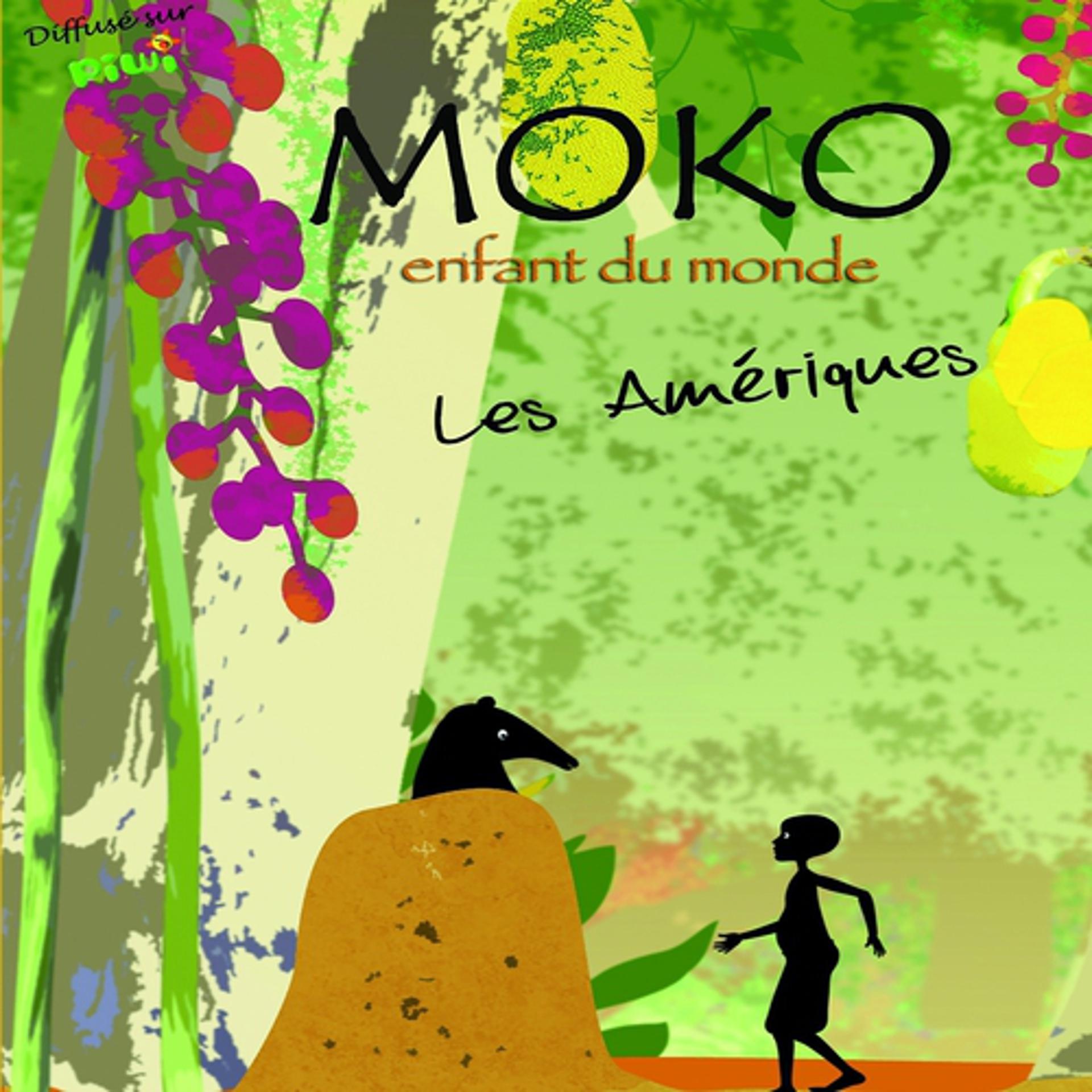 Постер альбома Moko, enfant du monde - Les Amériques