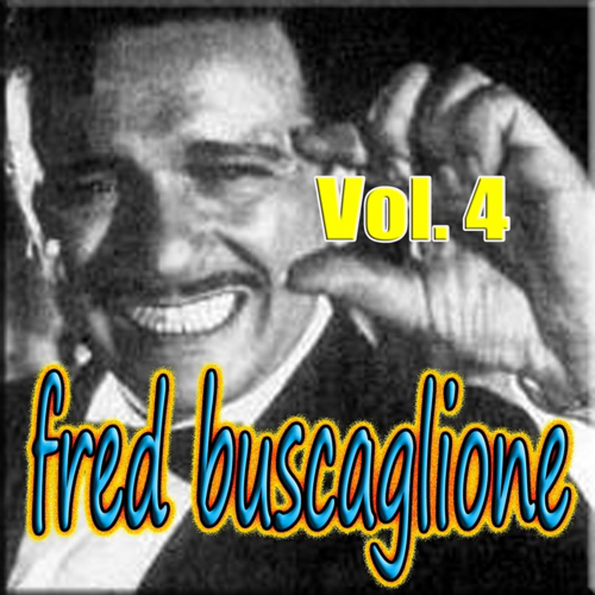 Постер альбома Fred Buscaglione, Vol. 4 (Swing, Anni '50, Jazz)
