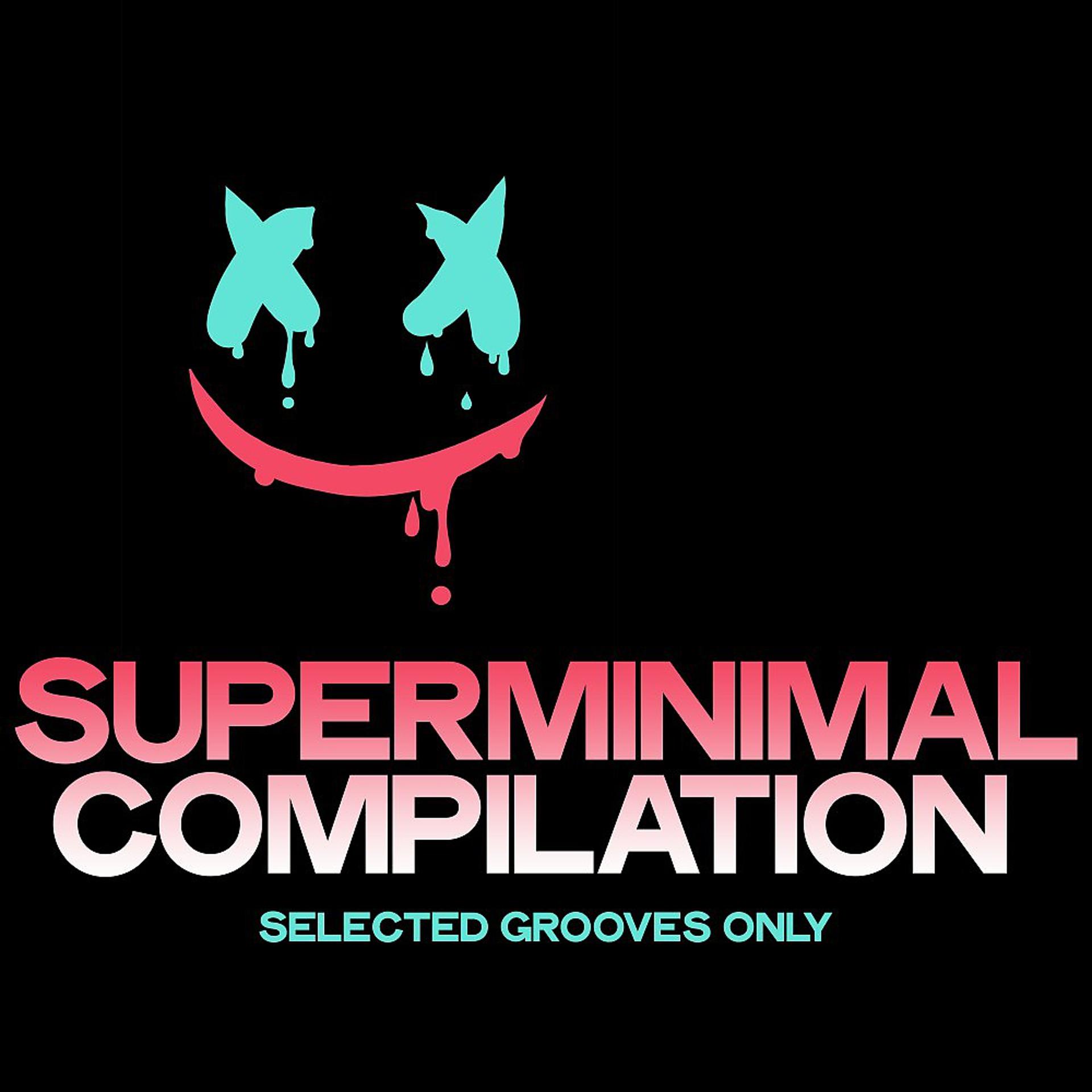 Постер альбома Superminimal Compilation (Selected Grooves Only)
