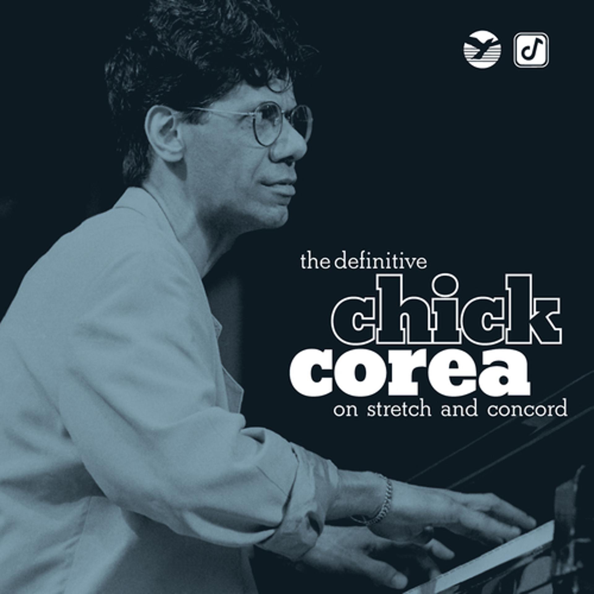 Постер альбома The Definitive Chick Corea on Stretch and Concord
