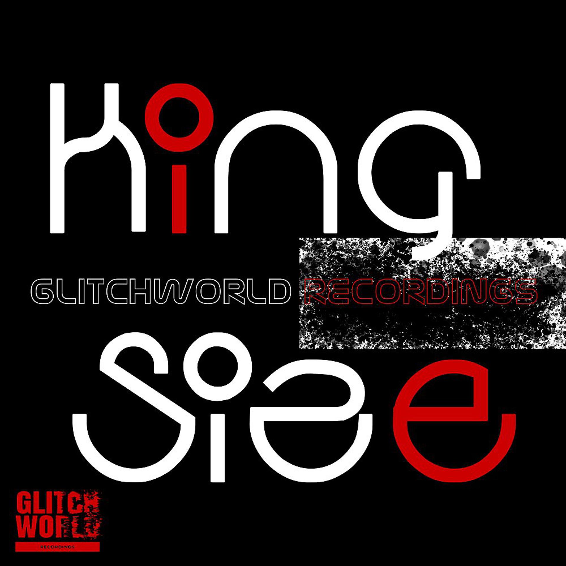 Постер альбома Glitchworld Recordings : King Size