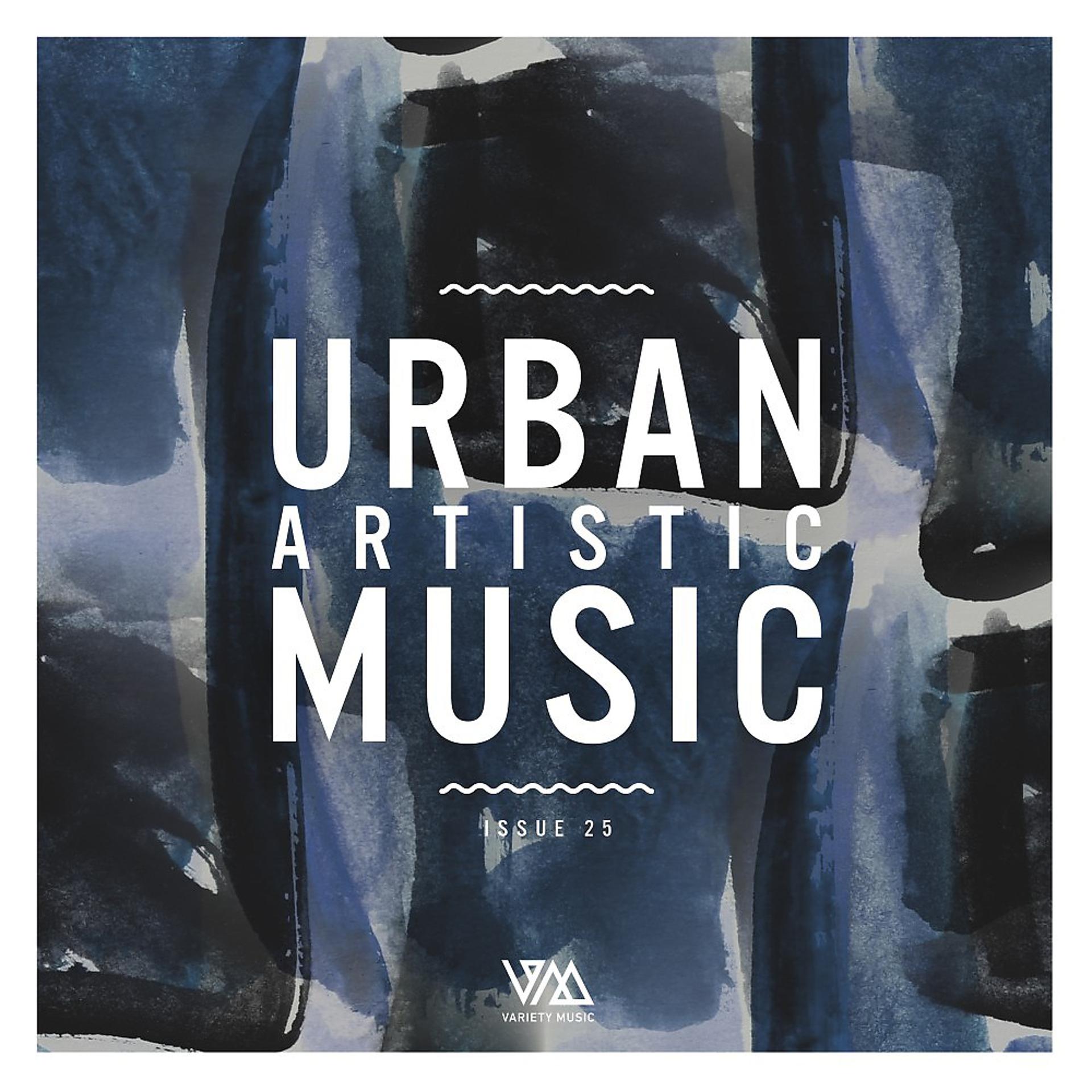 Постер альбома Urban Artistic Music Issue 25