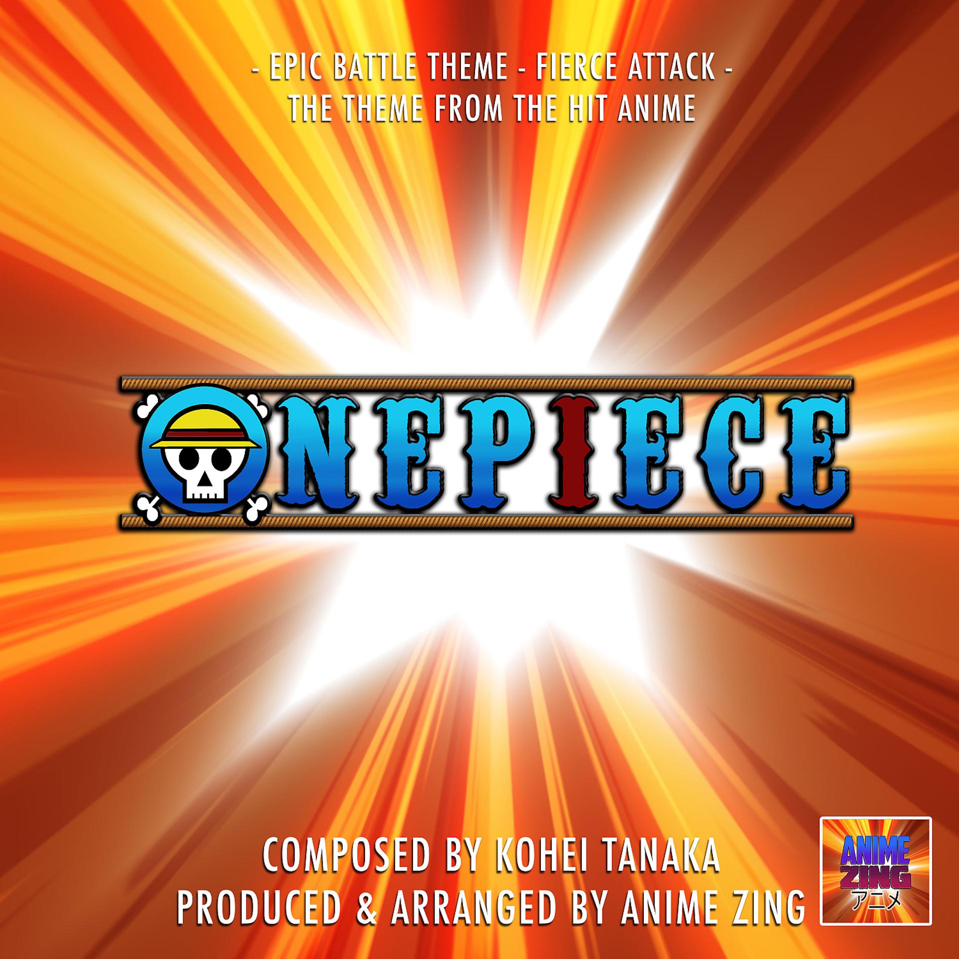 Постер альбома Epic Battle Theme - Fierce Attack (From "Onepiece")