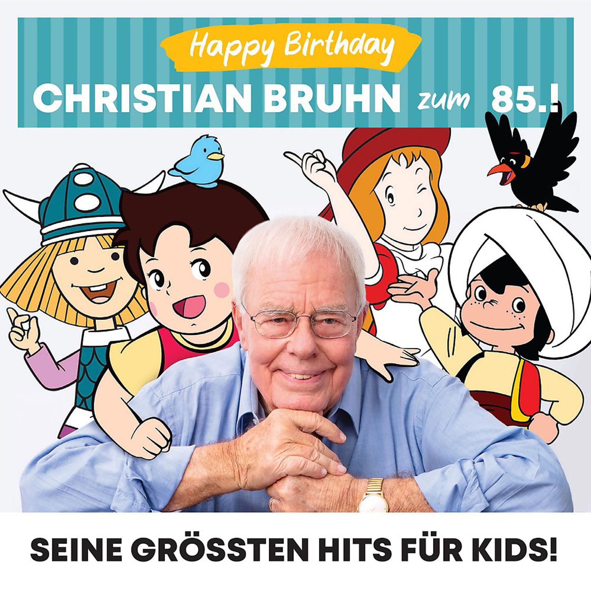 Постер альбома Happy Birthday Christian Bruhn (Seine Grössten Hits Für Kids!)