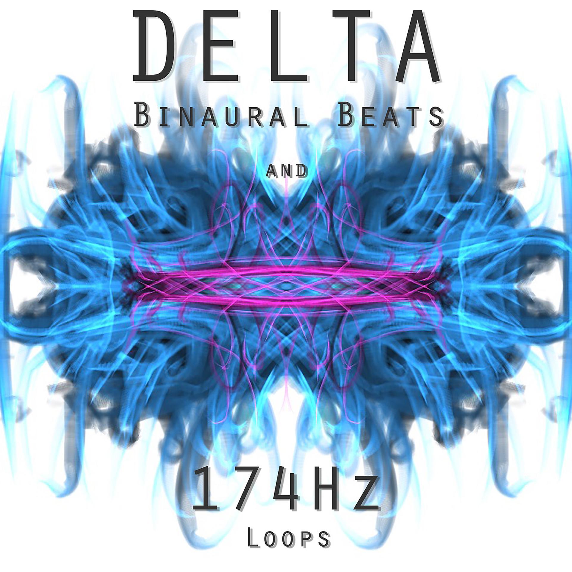 Постер альбома Delta Binaural Beats and 174hz Loops