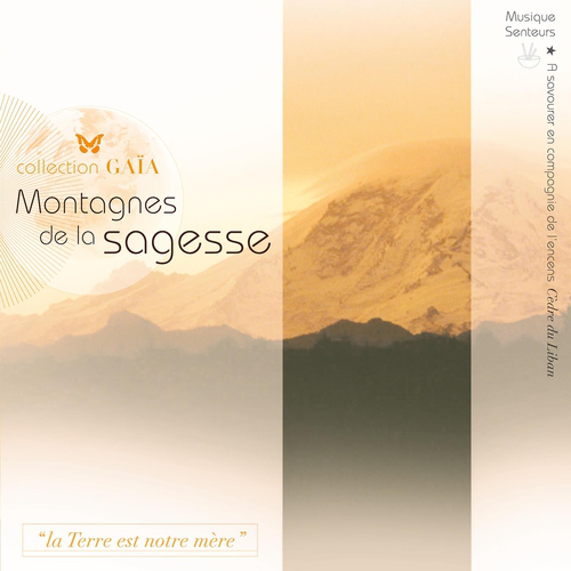 Постер альбома Gaïa : Montagnes de la sagesse