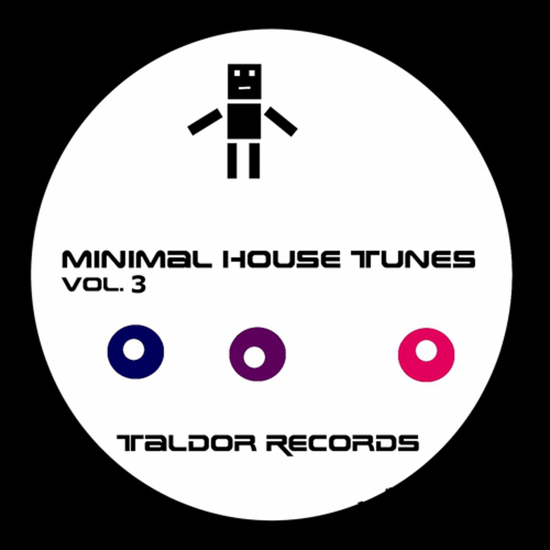 Постер альбома Minimal House Tunes, Vol. 3