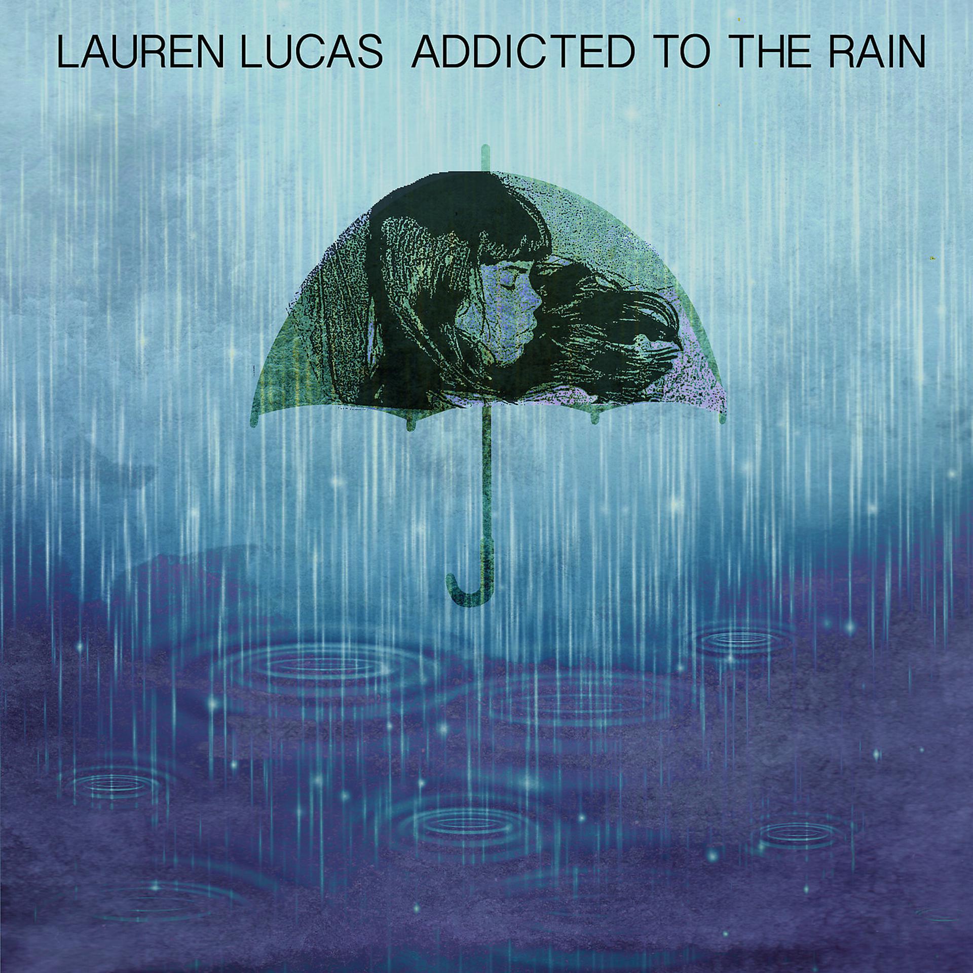 Постер альбома Addicted to the Rain