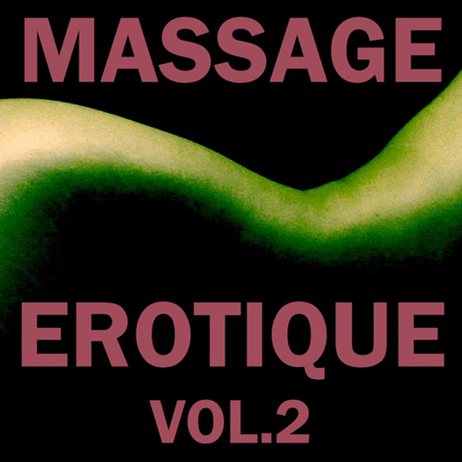 Постер альбома Massage Erotique, Vol. 2