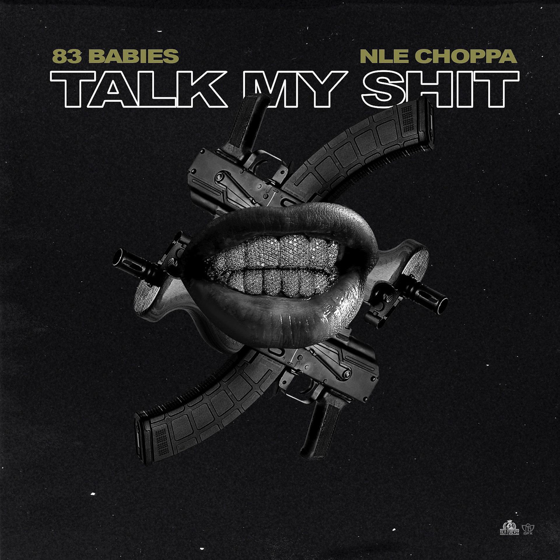 Постер альбома Talk My Shit (feat. NLE Choppa)