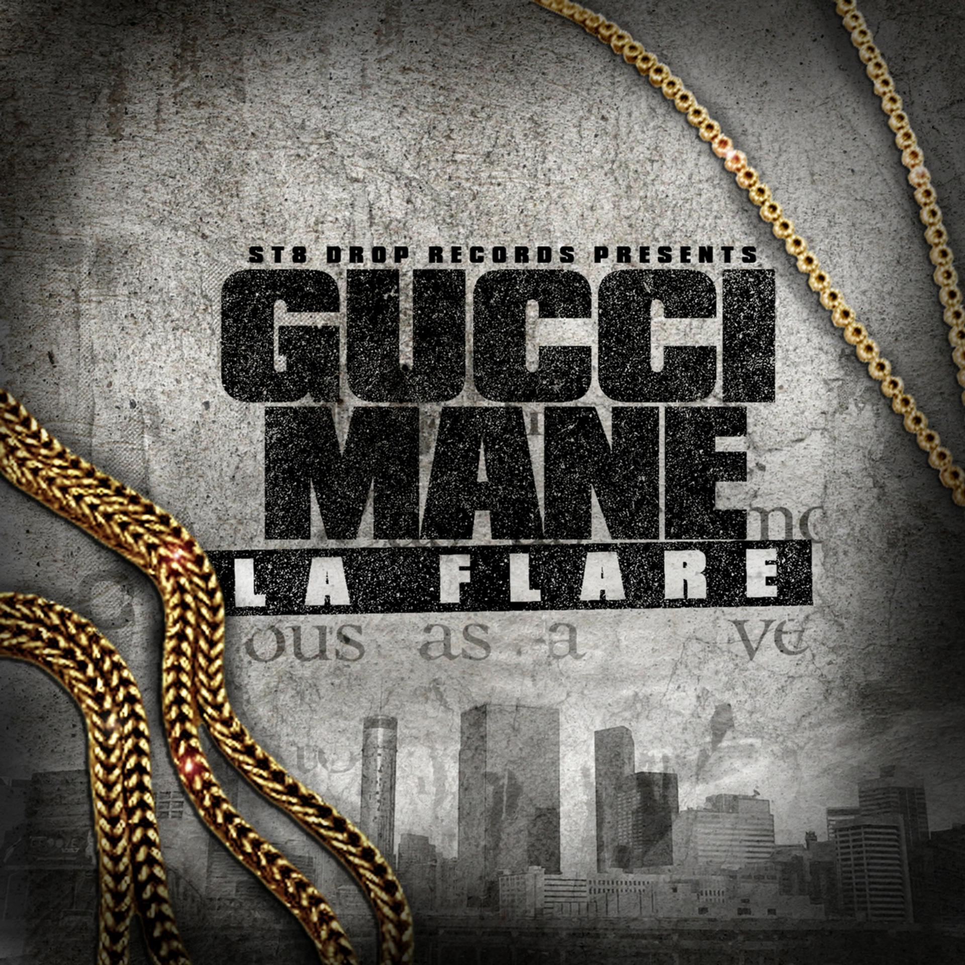 Постер альбома Str8 Drop Presents Gucci Mane La Flare