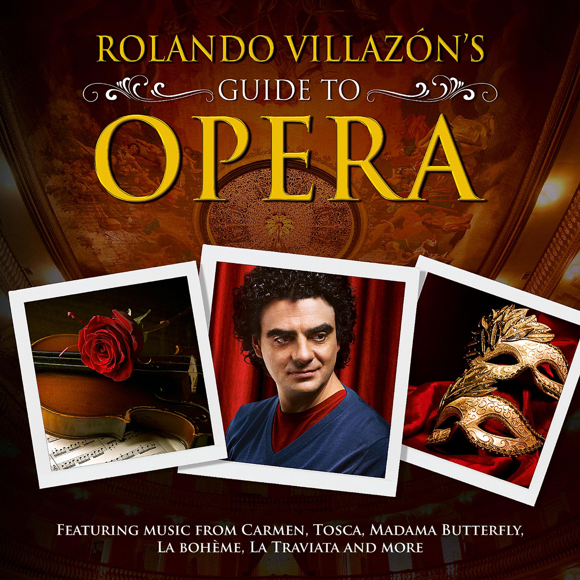 Постер альбома Rolando Villazon's Guide To Opera