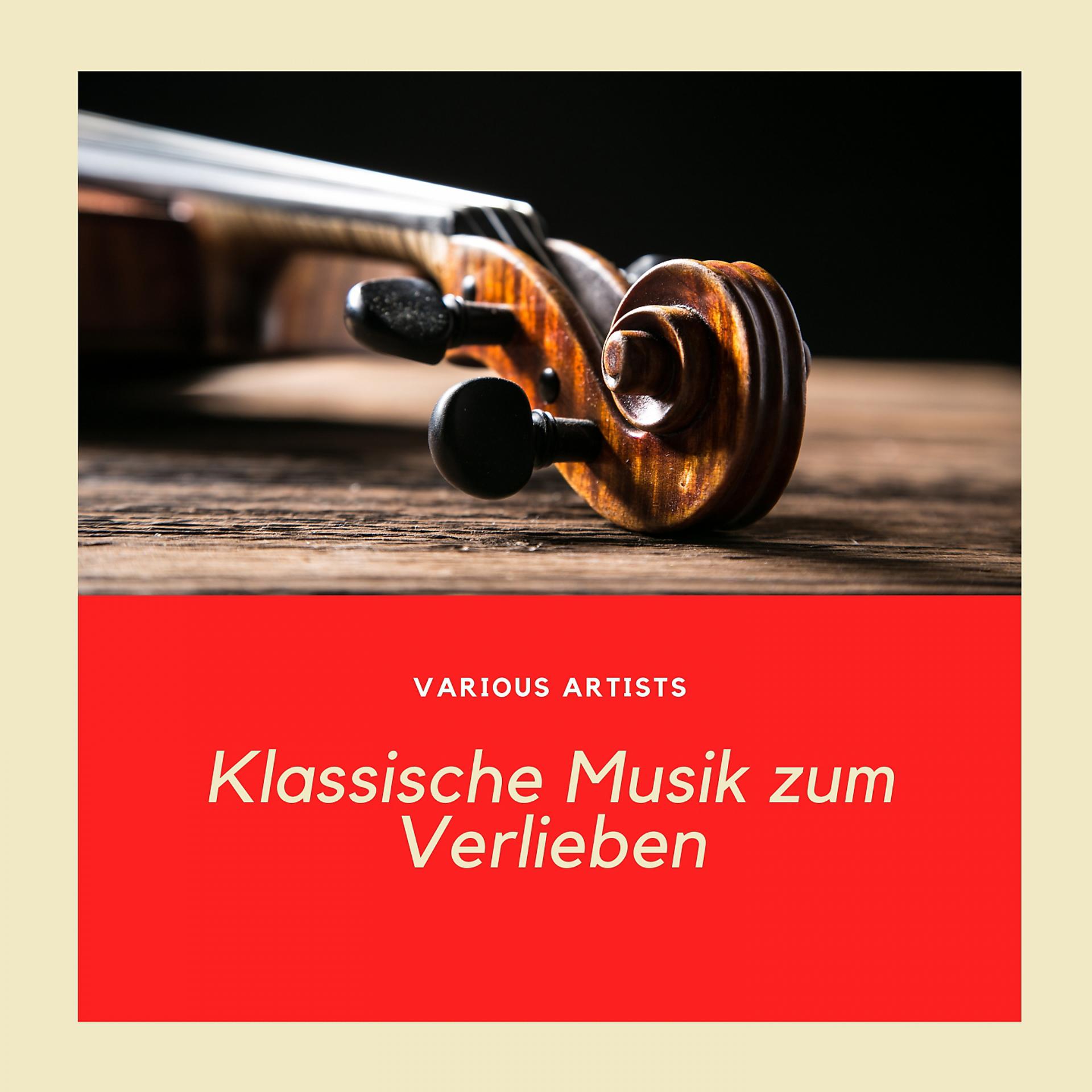 Постер альбома Klassische Musik zum Verlieben