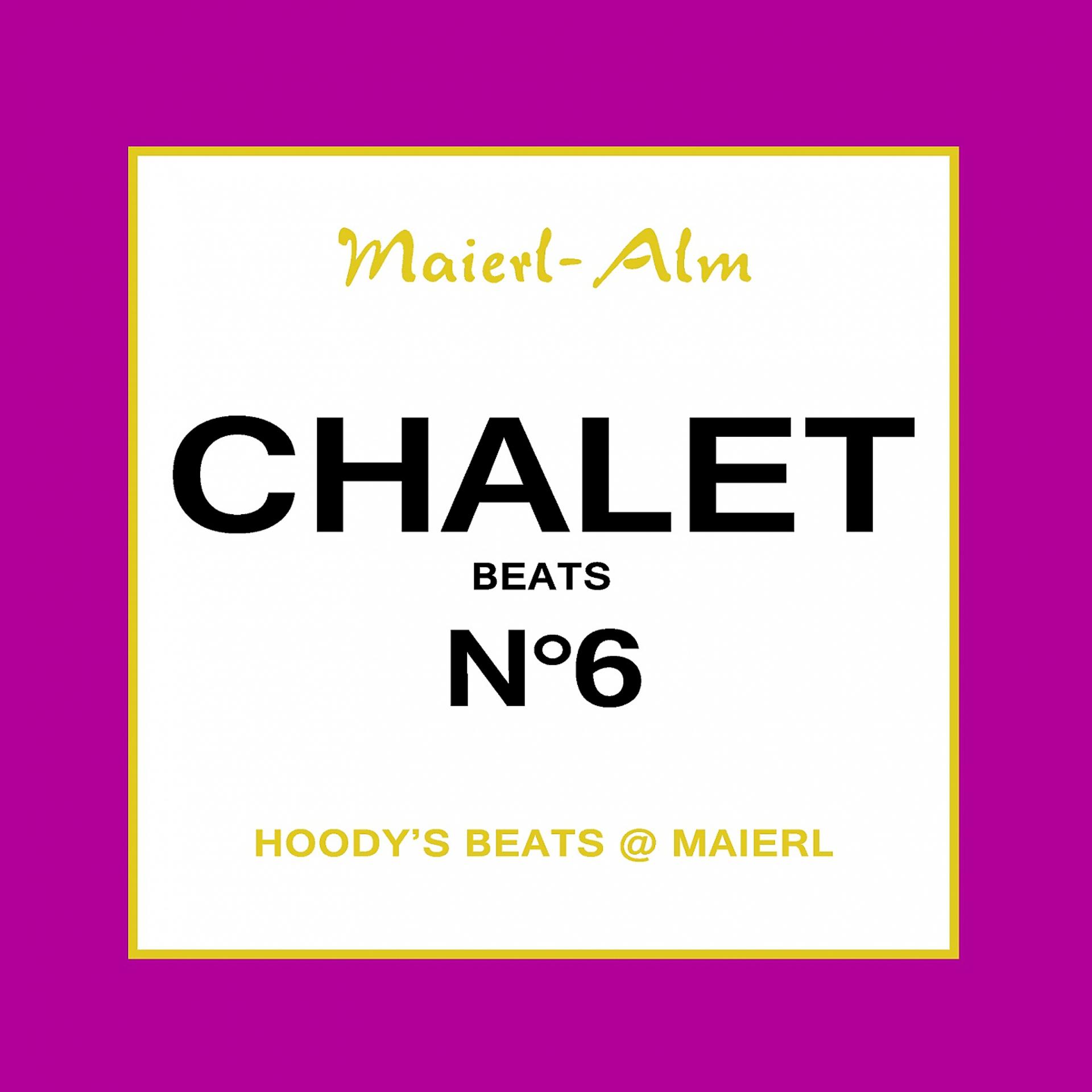 Постер альбома Chalet Beat No.6 - The Sound of Kitz Alps @ Maierl