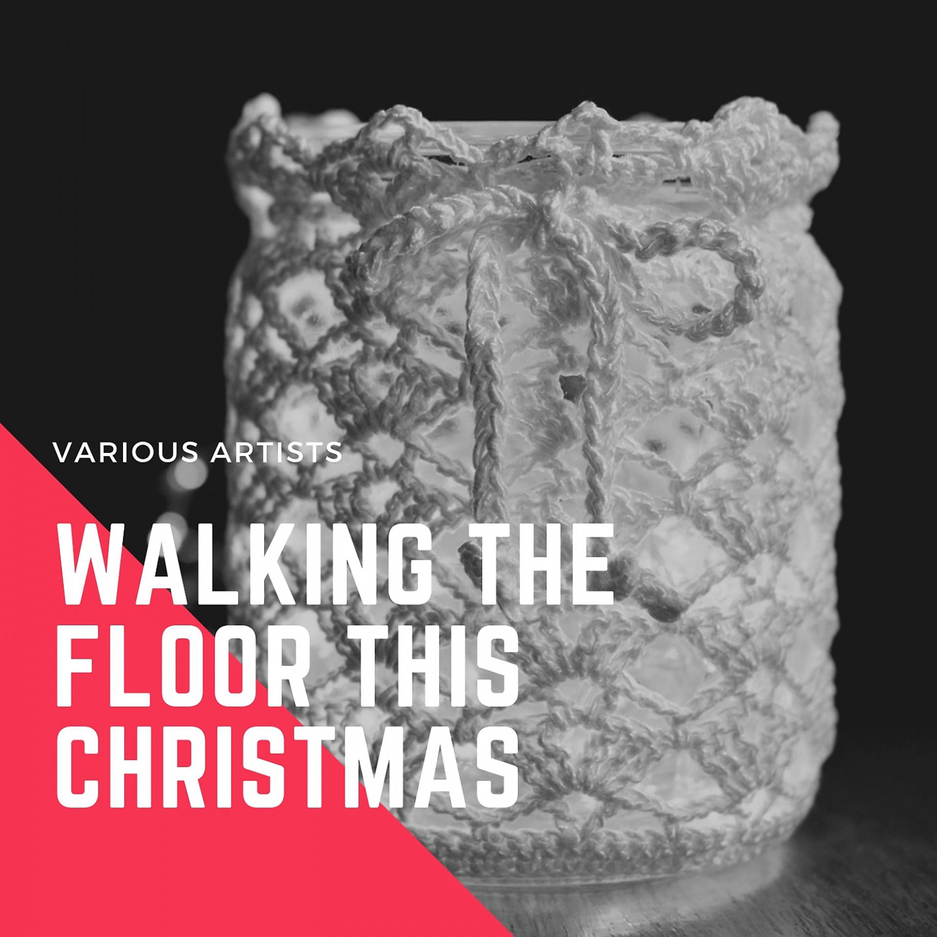 Постер альбома Walking The Floor This Christmas