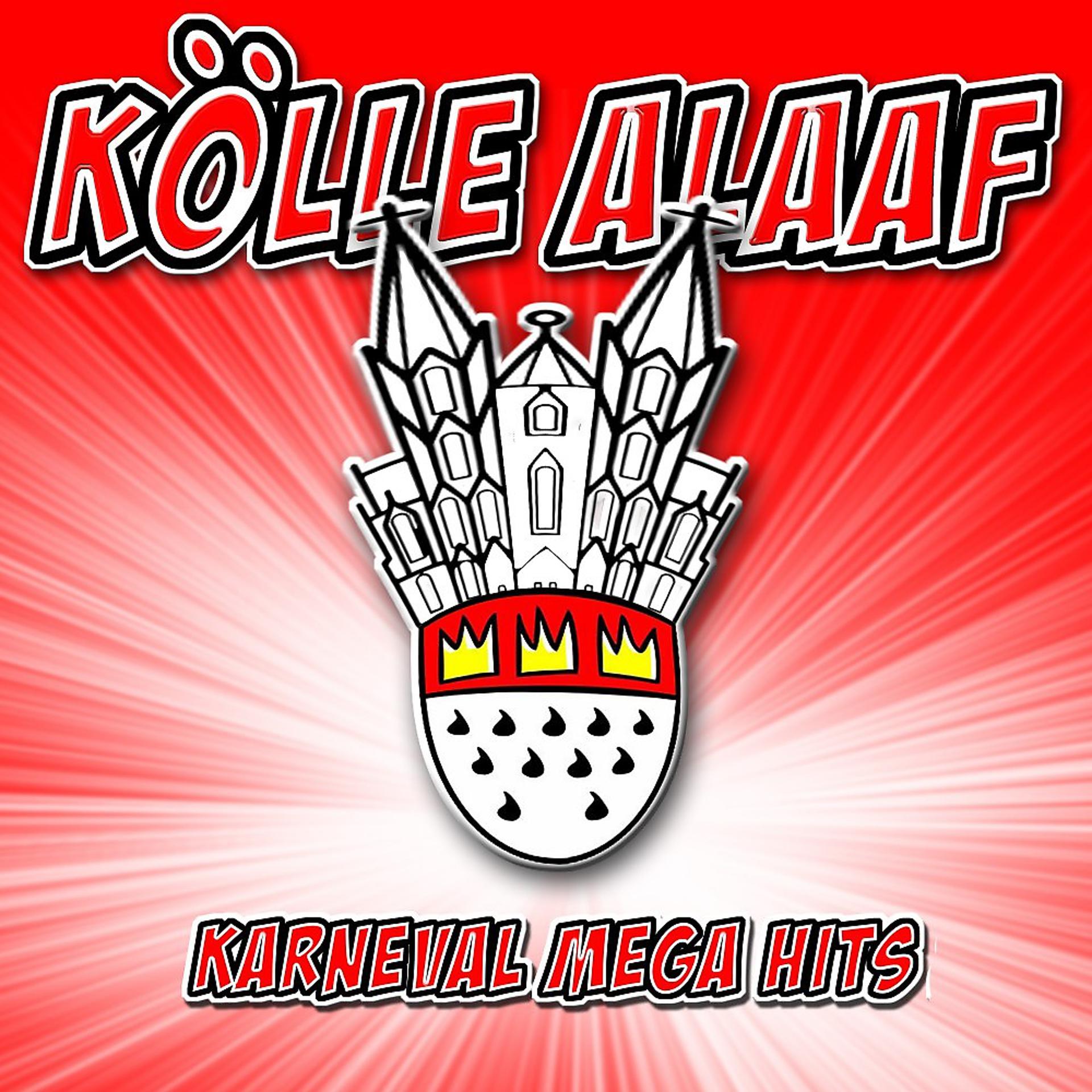 Постер альбома Kölle Alaaf - Karneval Mega Hits