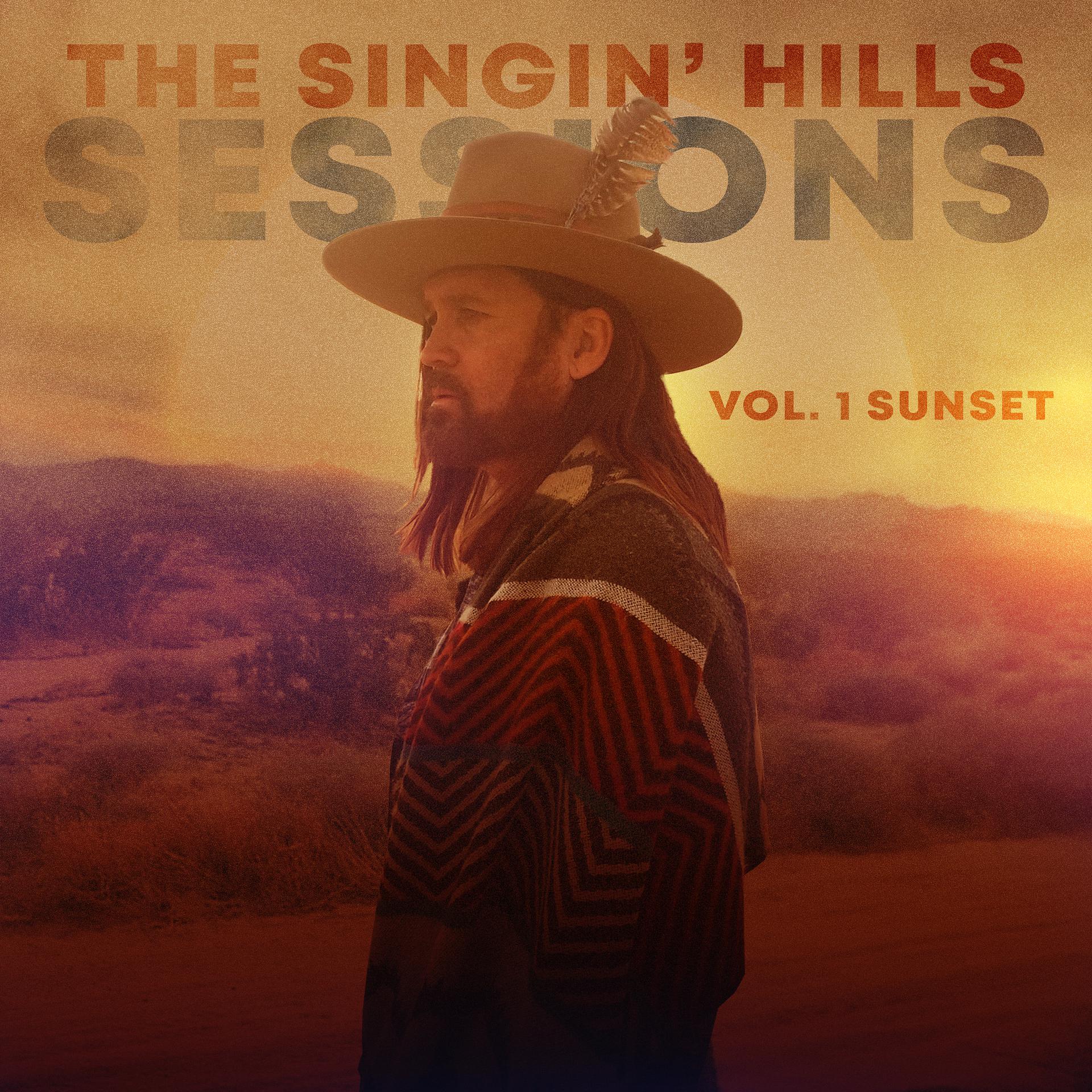Постер альбома The Singin' Hills Sessions, Vol. I Sunset