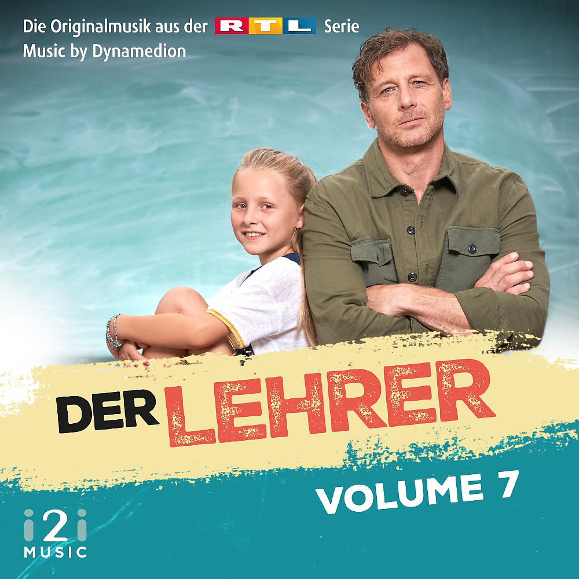 Постер альбома Der Lehrer, Vol. 7 (Die Originalmusik aus der RTL Serie)