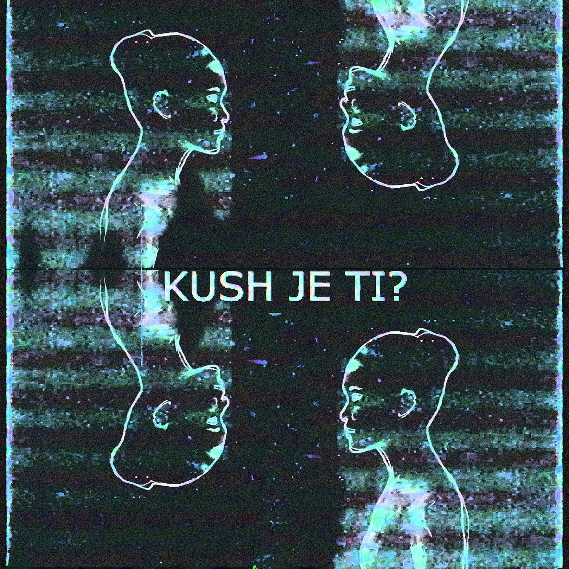 Постер альбома Kush Je Ti ?