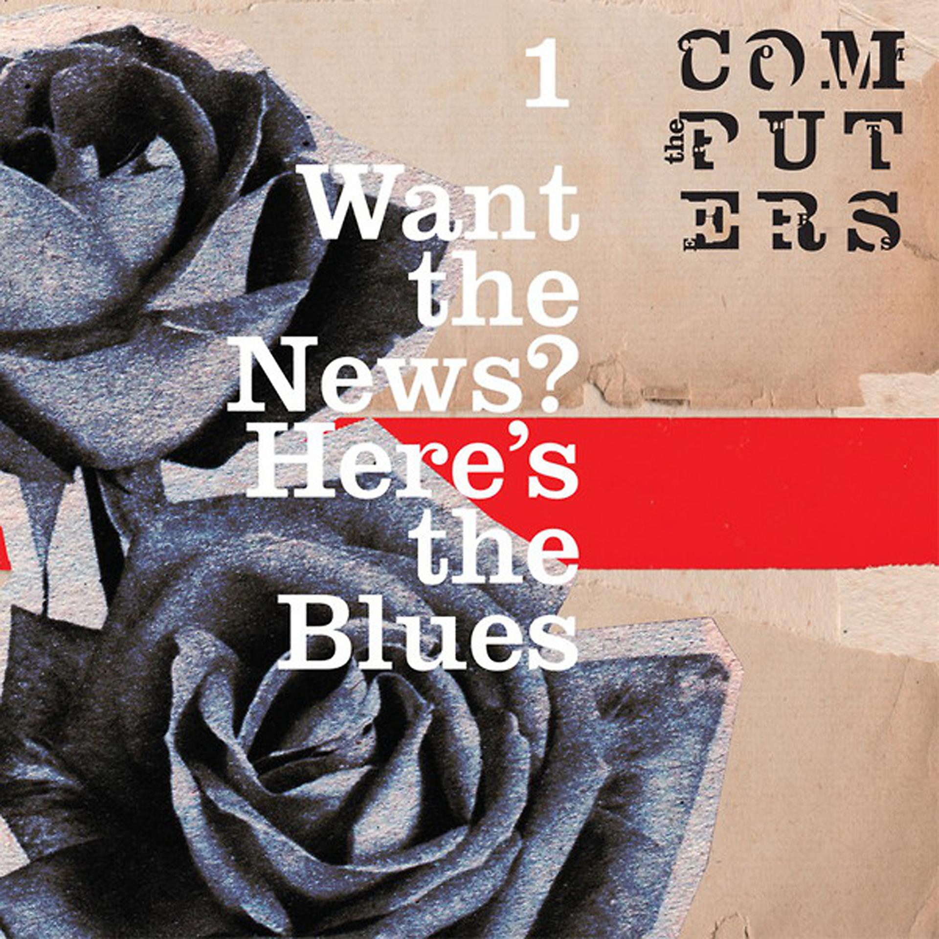 Постер альбома Want The News? Here's The Blues