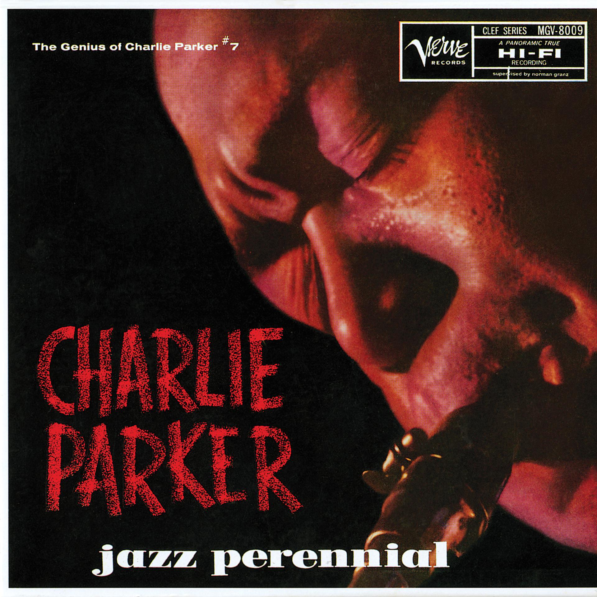 Постер альбома Jazz Perennial: The Genius Of Charlie Parker #7