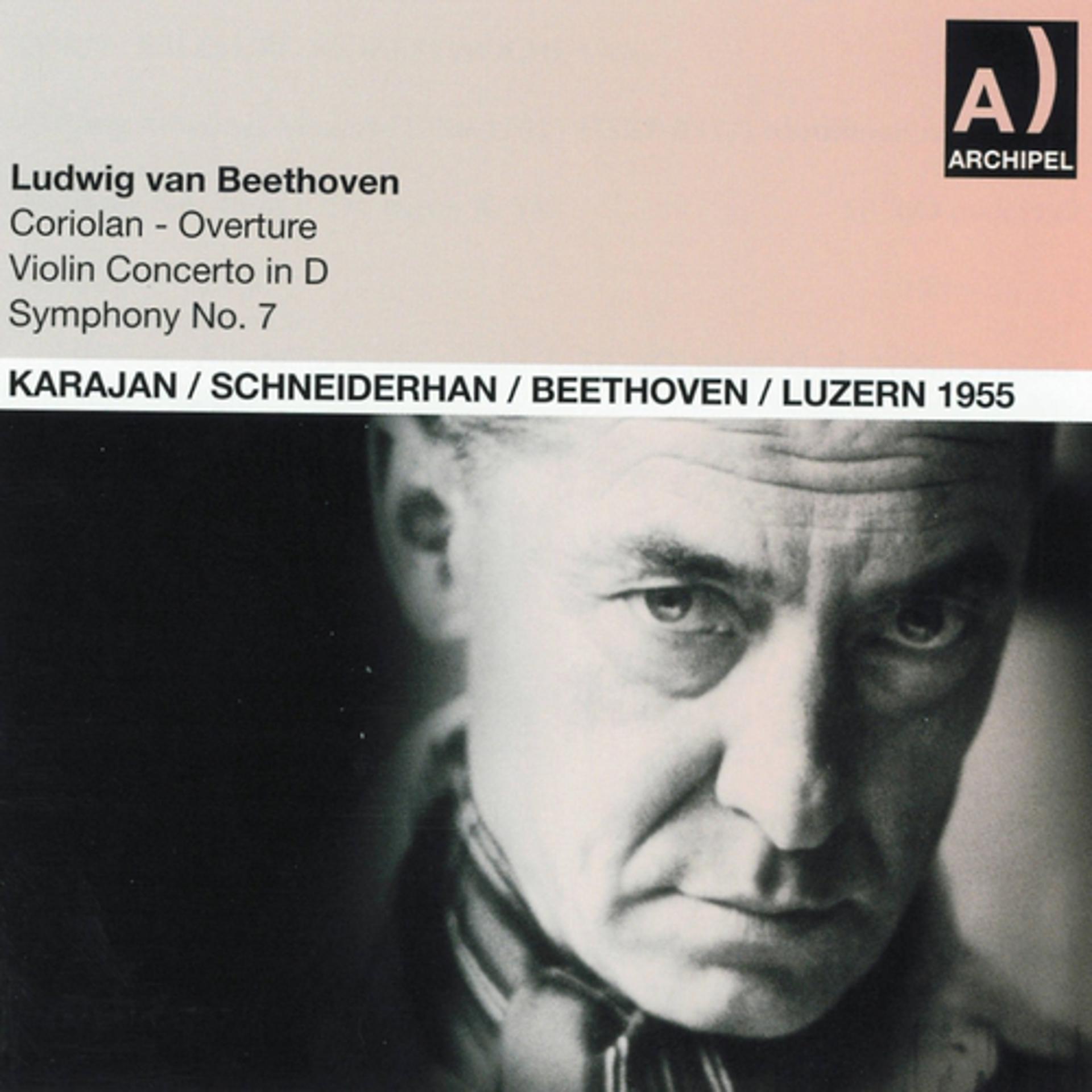 Постер альбома Ludwig Van Beethoven : Coriolan Overture, Violin Concerto In D, Symphony No. 7