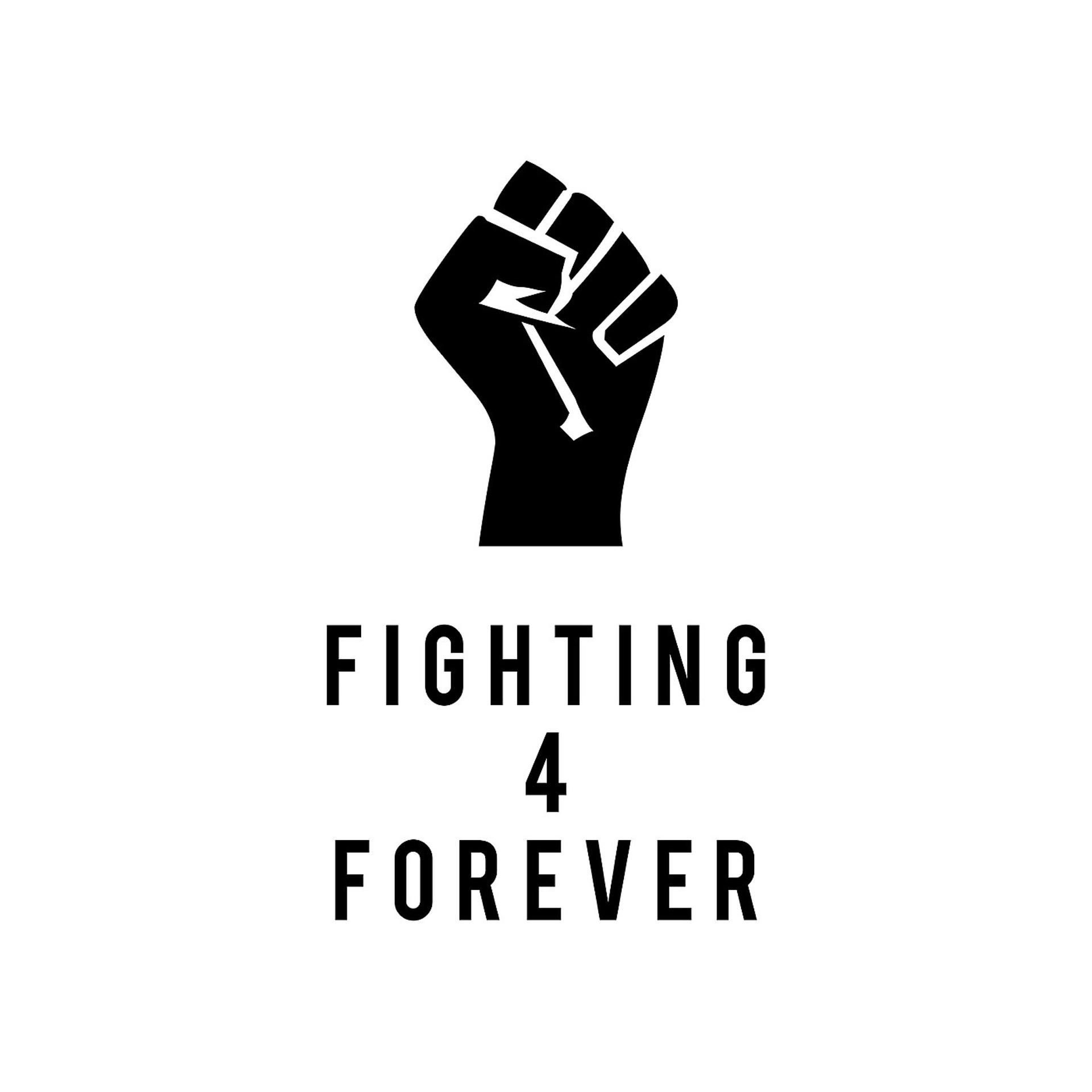 Постер альбома Fighting 4 Forever
