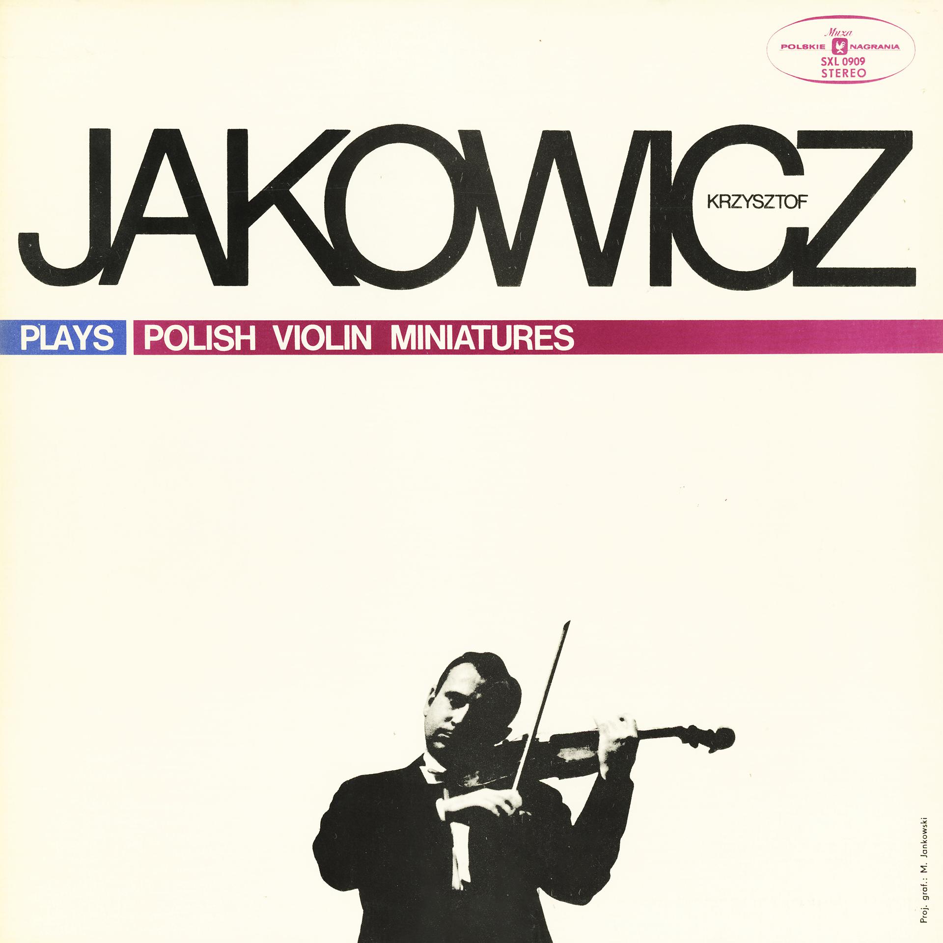 Постер альбома Krzysztof Jakowicz Plays Polish Violin Miniatures