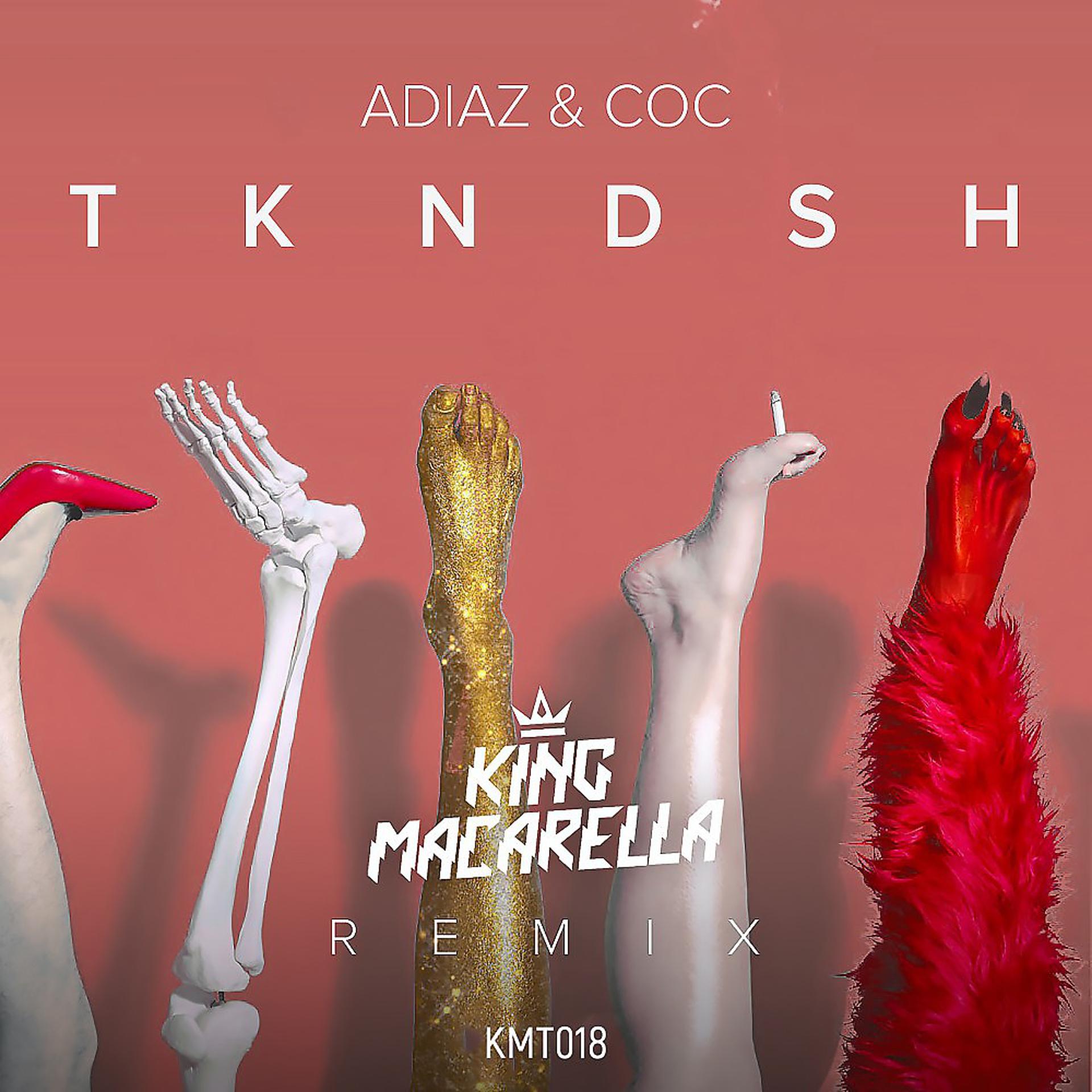 Постер альбома Tkndsh (King Macarella Remix)