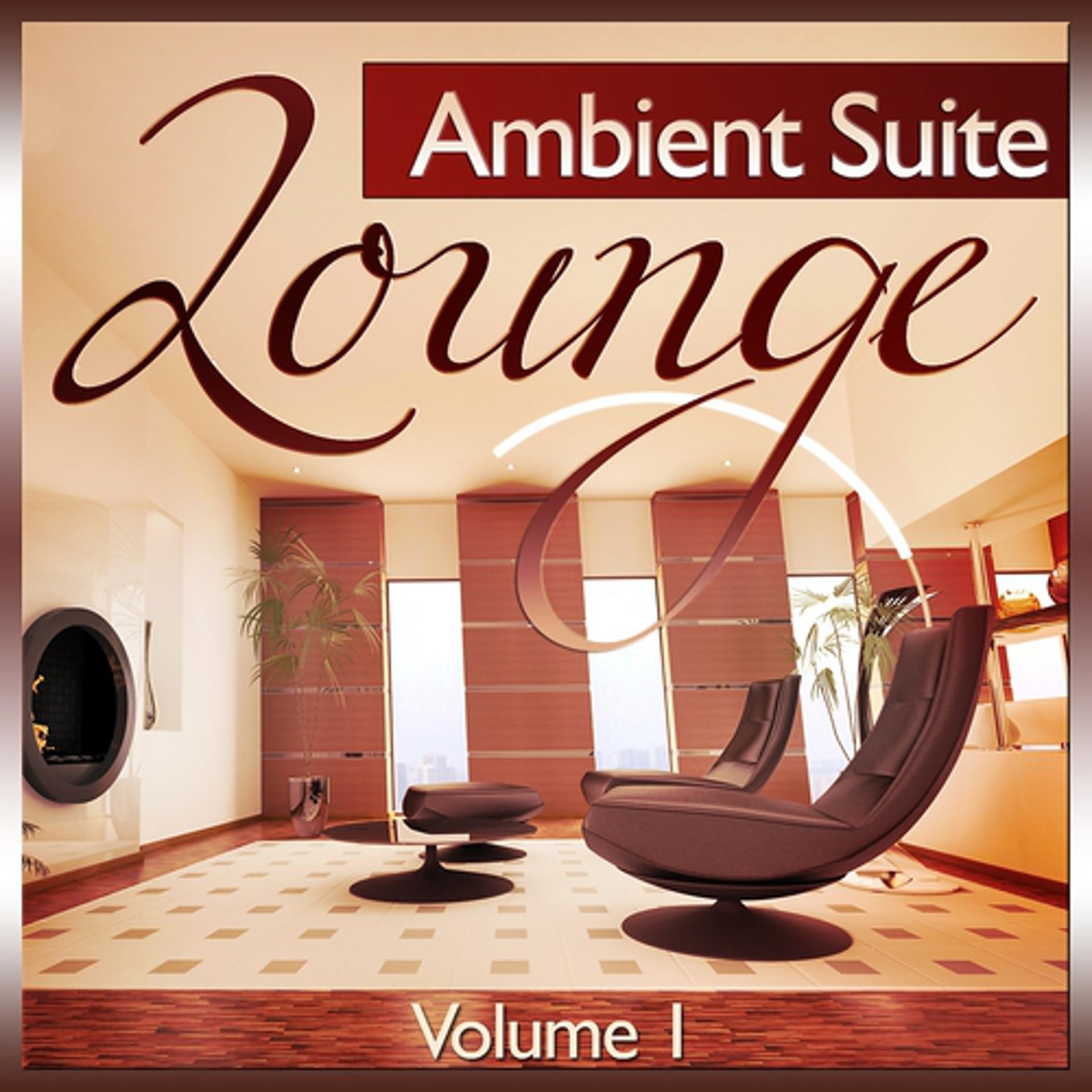Постер альбома Lounge Ambient Suite, Vol. 1 (Deluxe Chill Out, Downbeat and Island Ibiza Del Mar Finest)