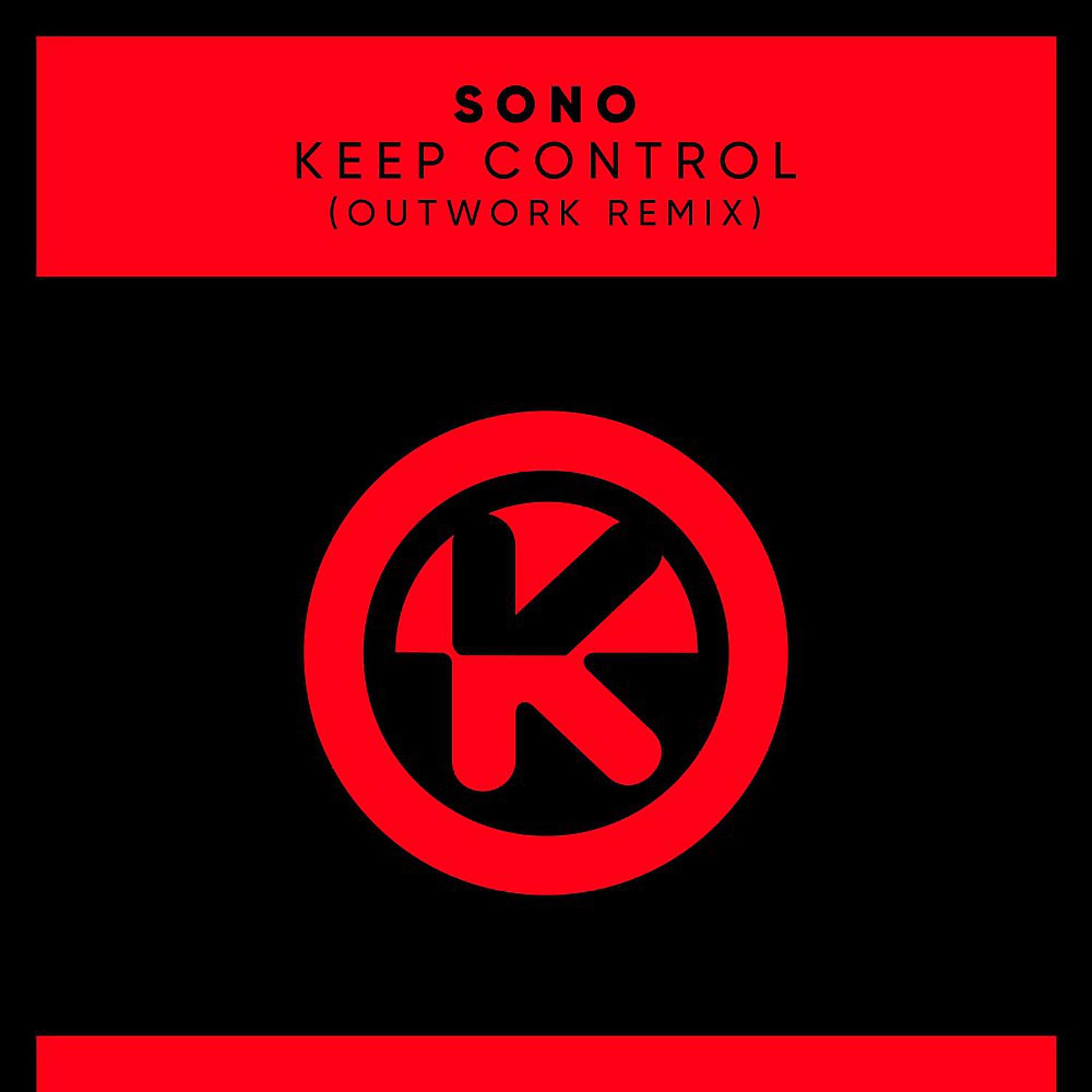 Постер альбома Keep Control (Outwork Remix)