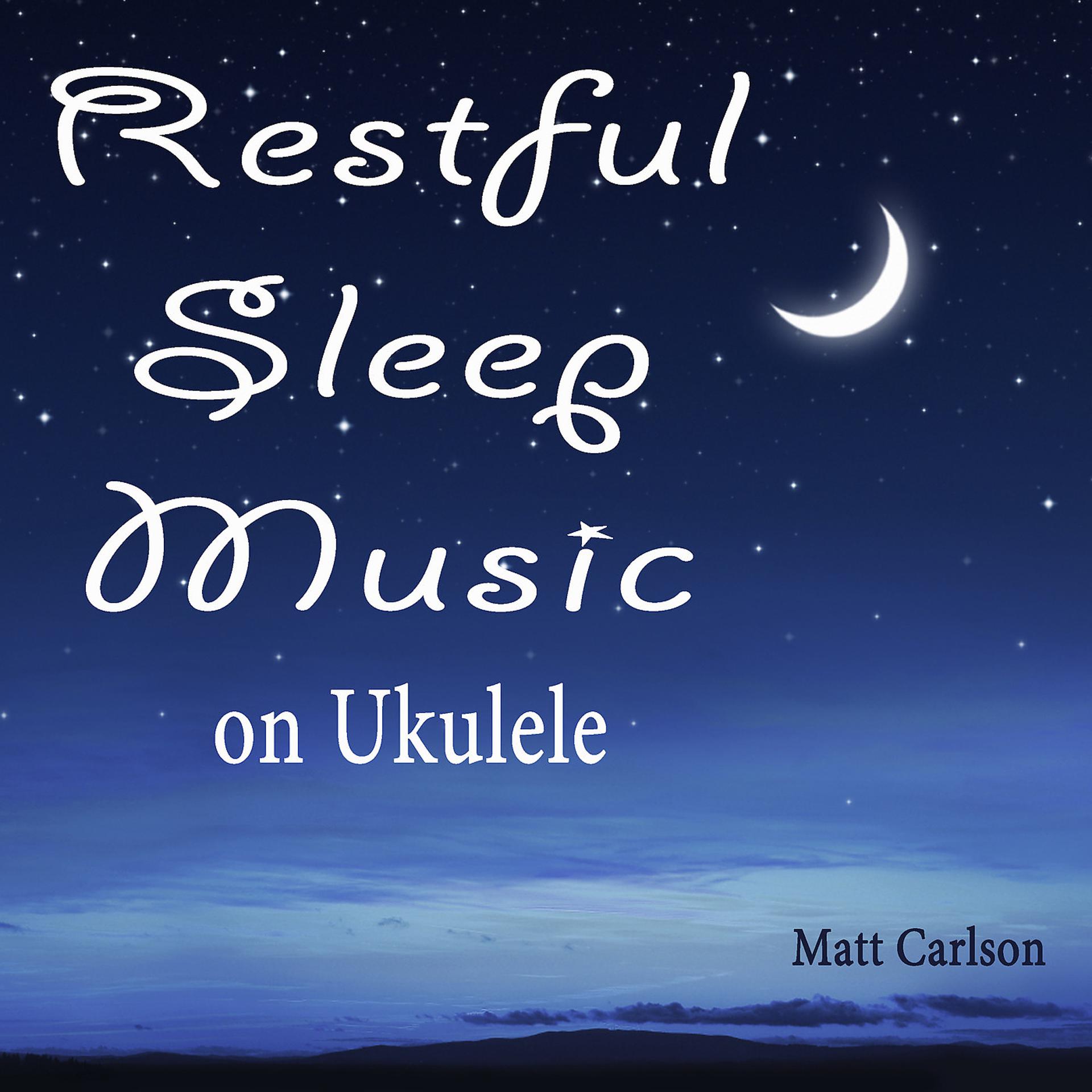 Постер альбома Restful Sleep Music on Ukulele