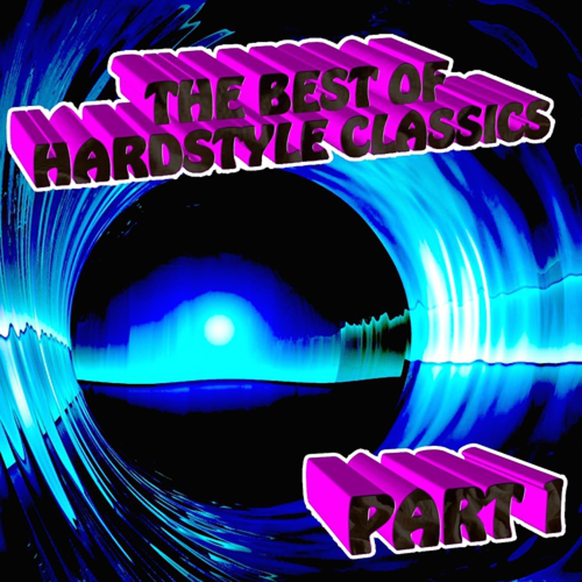Постер альбома The Best of Hardstyle Classics, Vol. 1